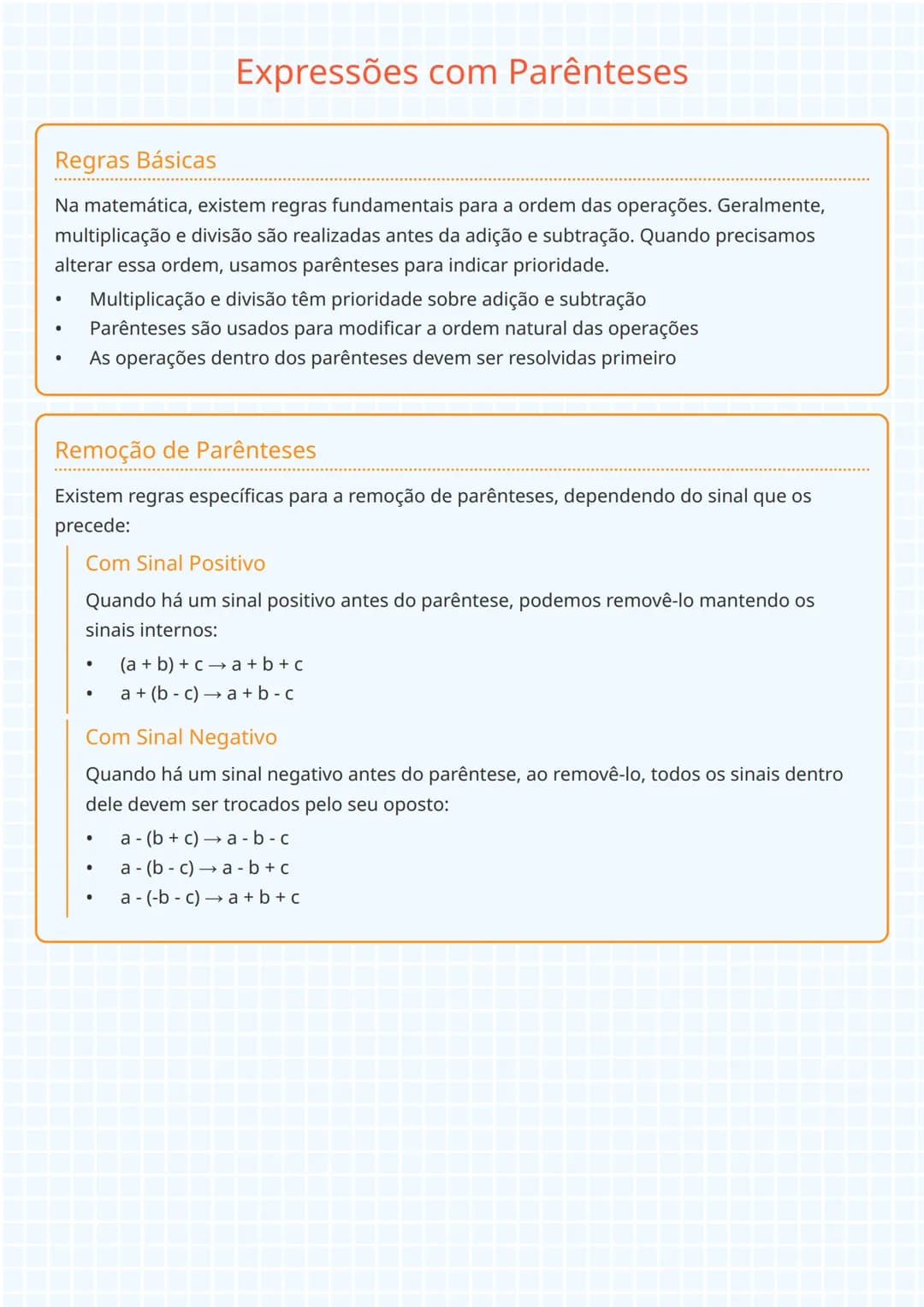 # Expressões com Parênteses

## Regras Básicas

Na matemática, existem regras fundamentais para a ordem das operações. Geralmente,
multiplic