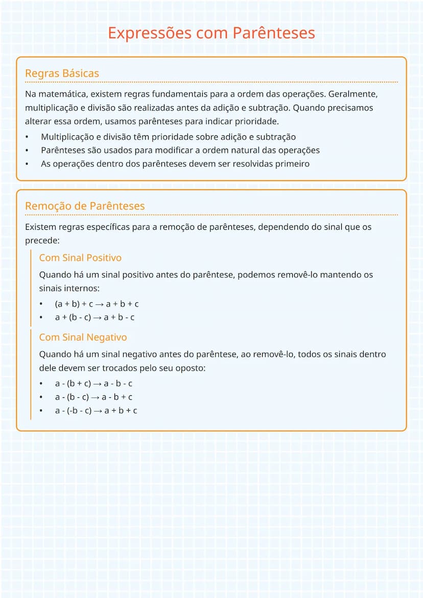 # Expressões com Parênteses

## Regras Básicas

Na matemática, existem regras fundamentais para a ordem das operações. Geralmente,
multiplic