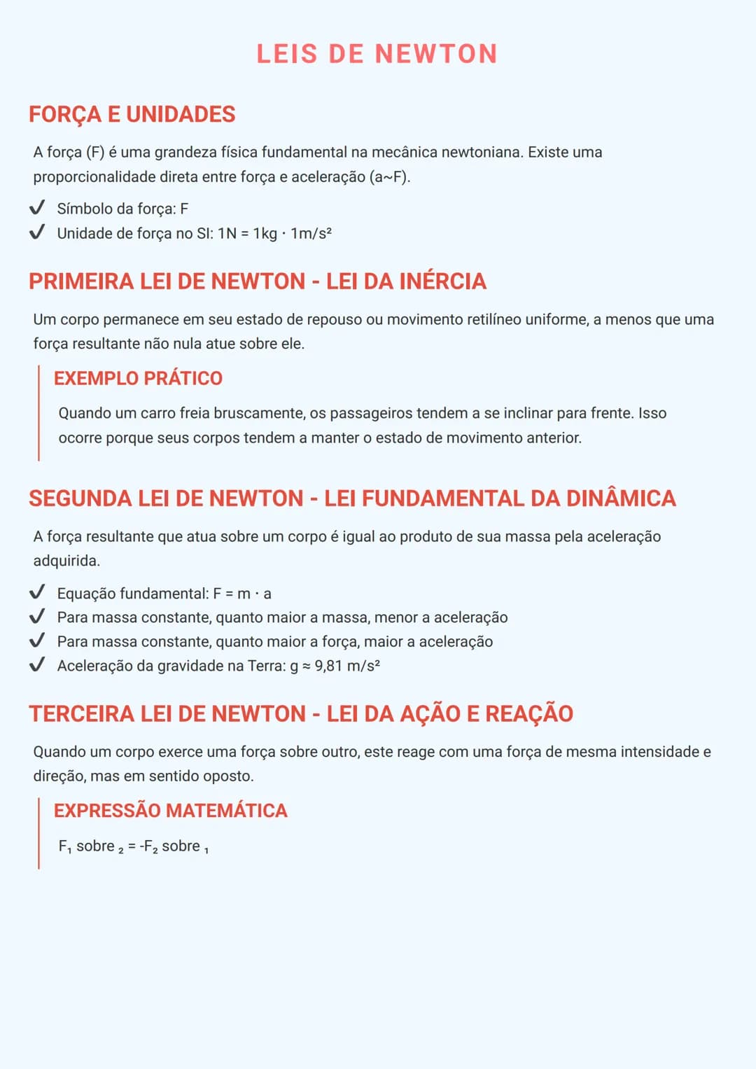 --- OCR Start ---
FORÇA E UNIDADES
LEIS DE NEWTON
A força (F) é uma grandeza física fundamental na mecânica newtoniana. Existe uma
proporcio