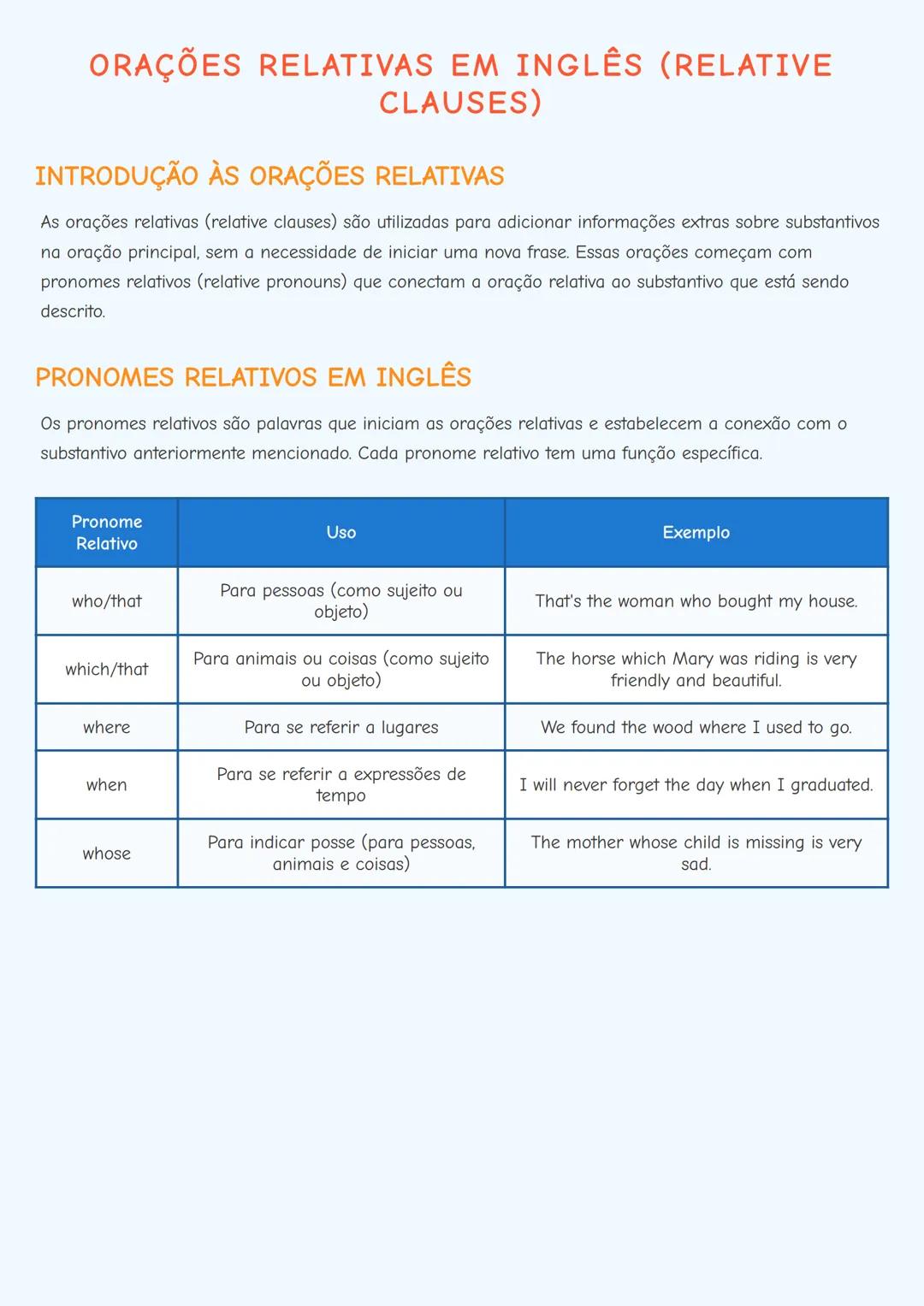 # ORAÇÕES RELATIVAS EM INGLÊS (RELATIVE
CLAUSES)

# INTRODUÇÃO ÀS ORAÇÕES RELATIVAS
As orações relativas (relative clauses) são utilizadas p