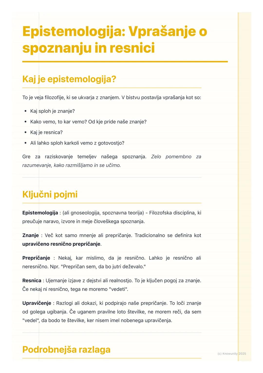 # Epistemologija: Vprašanje o
spoznanju in resnici

Kaj je epistemologija?

To je veja filozofije, ki se ukvarja z znanjem. V bistvu postavl