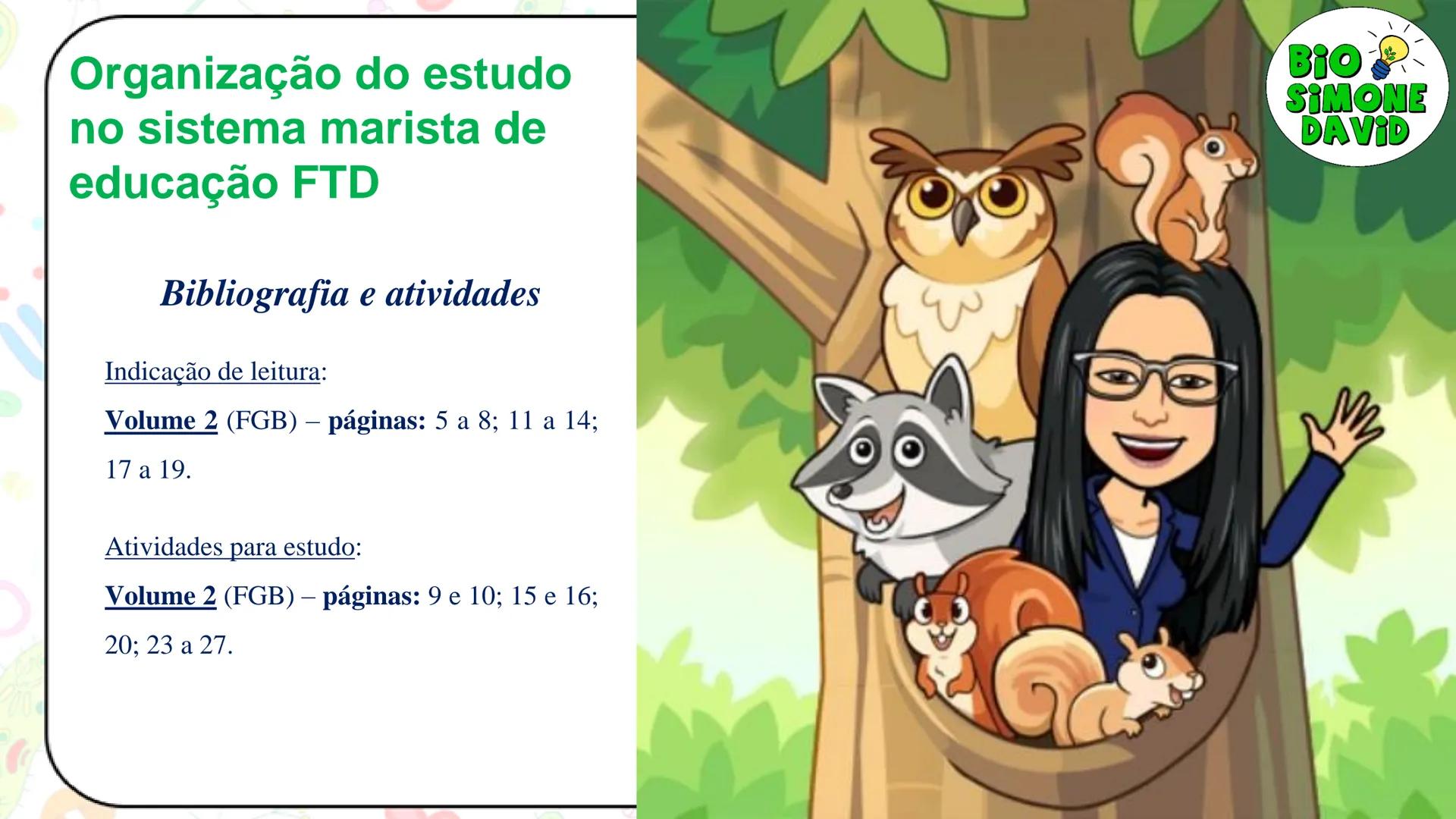 # A ORIGEM

# DA VIDA

BIO
SIMONE
DAVID

Colégio Marista Rosário
1ª série do EM # Organização do estudo
no sistema marista de
educação FTD

