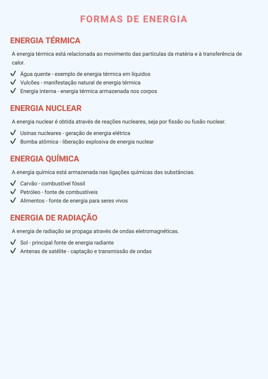 # FORMAS DE ENERGIA

# ENERGIA TÉRMICA
A energia térmica está relacionada ao movimento das partículas da matéria e à transferência de
calor.