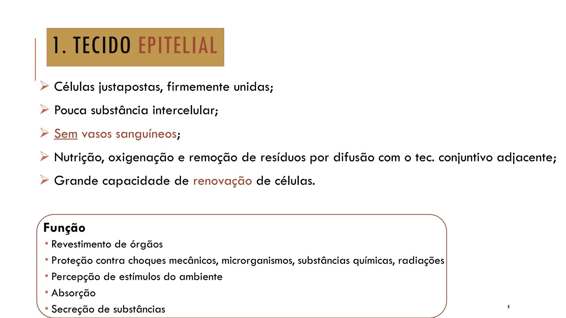 ## HISTOLOGIA

TECIDO EPITELIAL

Professora: Dra. Daniele Mota INTRODUÇÃO
■ Tecidos são conjuntos de células de forma e função
semelhantes.

