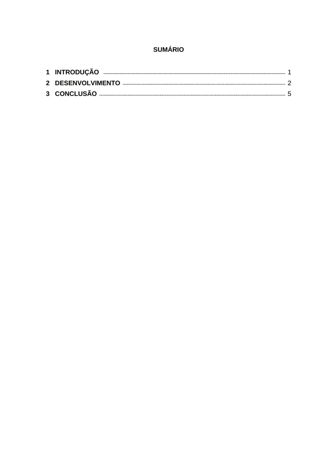 # SUMÁRIO

1 INTRODUÇÃO  1
2 DESENVOLVIMENTO  2
3 CONCLUSÃO  5 --- OCR Start ---
2
1 INTRODUÇÃO
A Era Vargas, que abrange o período de 1930 