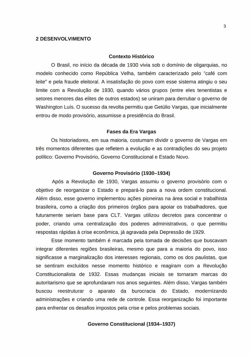 # SUMÁRIO

1 INTRODUÇÃO  1
2 DESENVOLVIMENTO  2
3 CONCLUSÃO  5 --- OCR Start ---
2
1 INTRODUÇÃO
A Era Vargas, que abrange o período de 1930 
