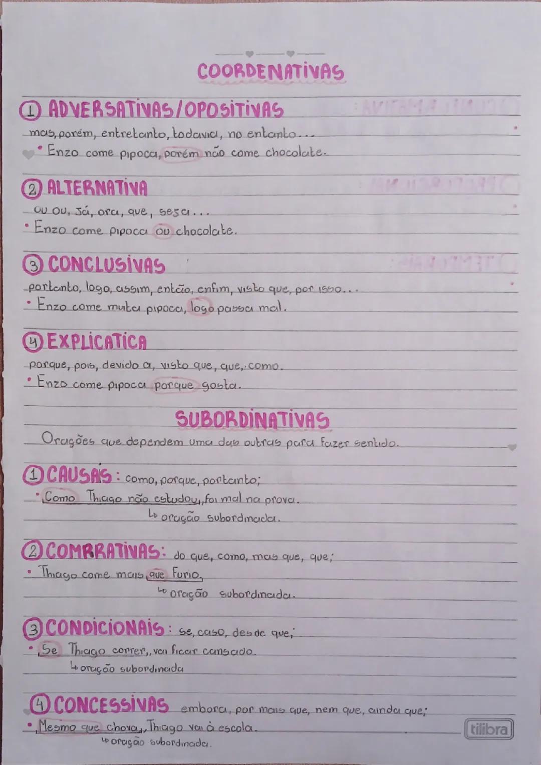 # COORDENATIVAS

① ADVERSATIVAS/OPOSITIVAS

mas, porém, entretanto, todavia, no entanto....
Enzo come pipoca, porém não come chocolate.

② A