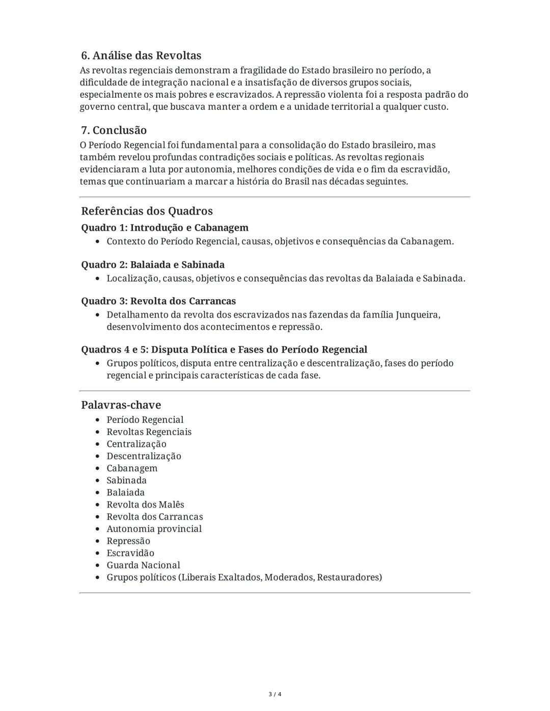 Resumo das Aulas: Revoltas Regenciais no Brasil (Período
Regencial 1831-1840)
1. Contexto do Período Regencial (1831-1840)
O Período Regenci