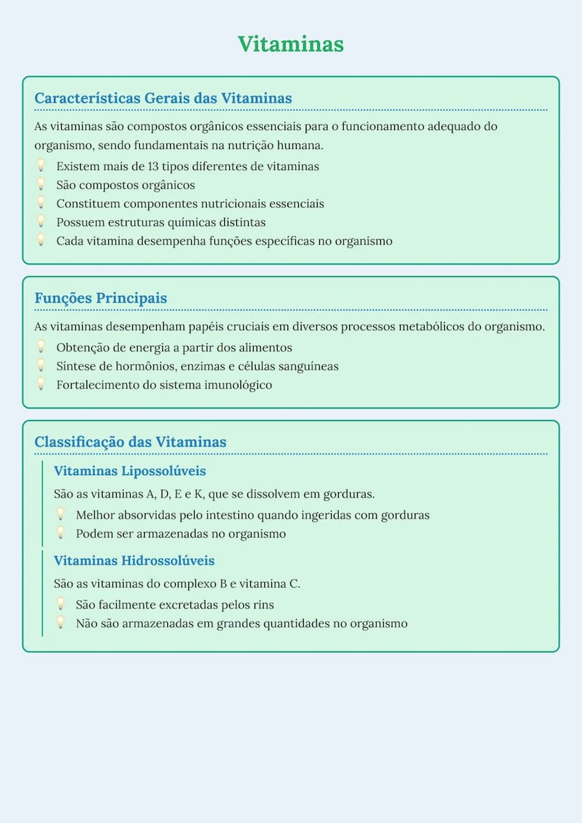 # Vitaminas

## Características Gerais das Vitaminas
As vitaminas são compostos orgânicos essenciais para o funcionamento adequado do
organi