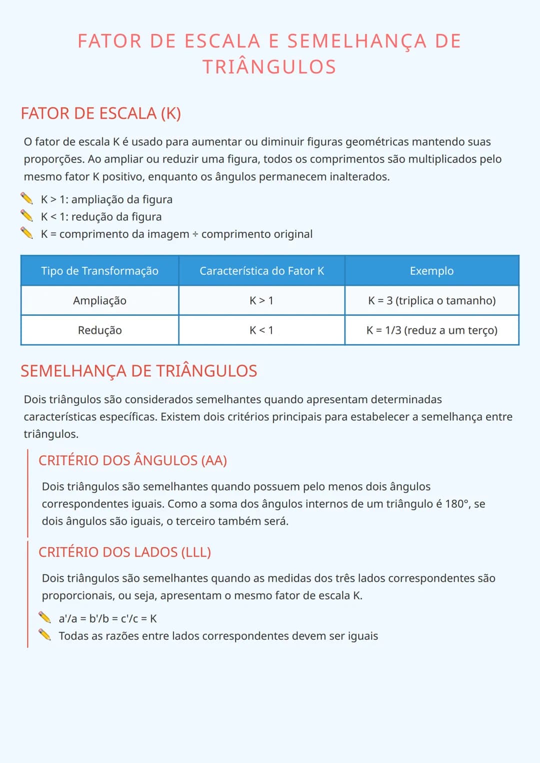 --- OCR Start ---
APLICAÇÃO PRÁTICA
Para verificar se dois triângulos são semelhantes, podemos utilizar qualquer um dos critérios
mencionado