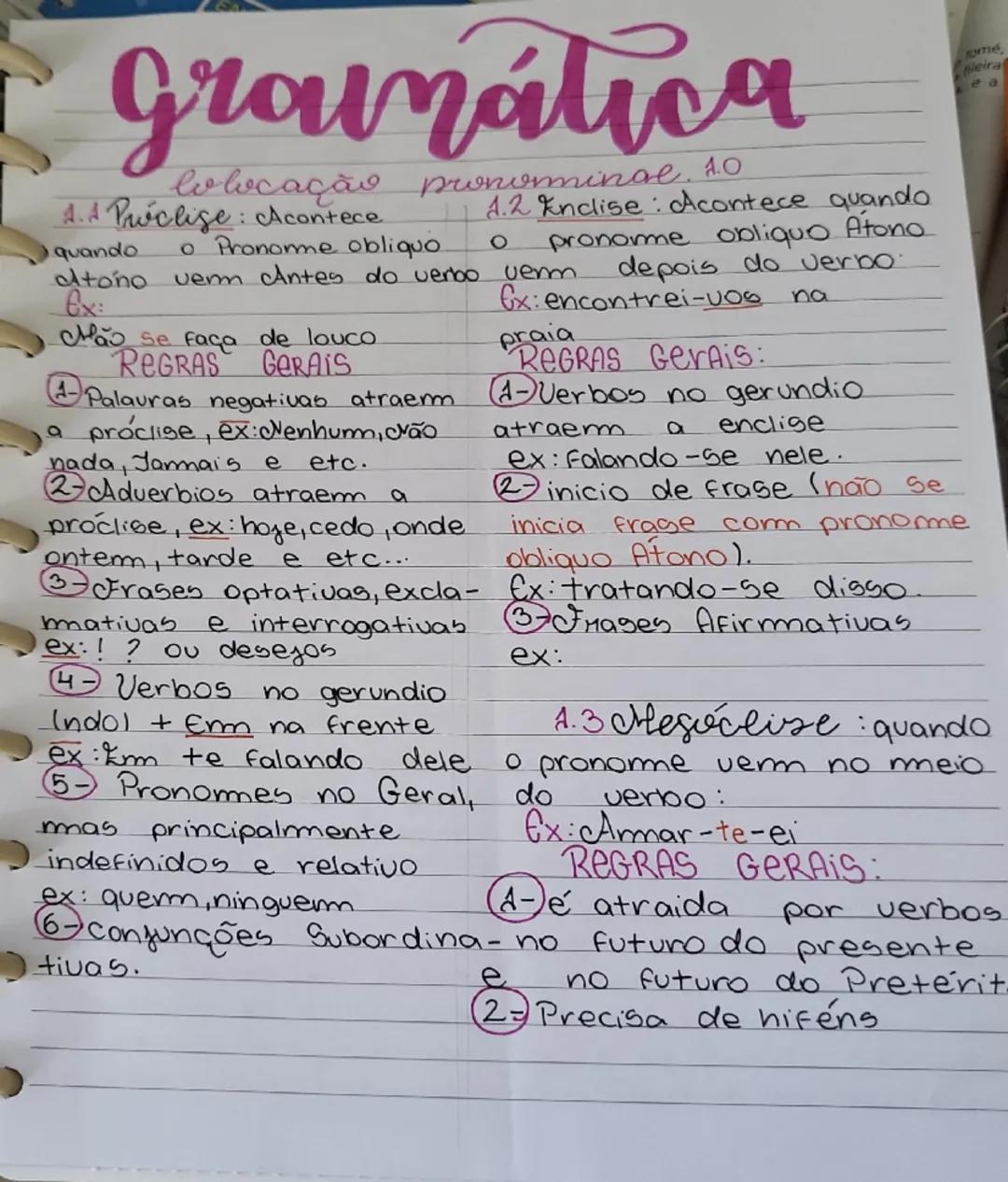 # Gramática

lolocação pronominal. 1.0

4. Proclige: Acontece 1.2 Enclise: Acontece quando
quando o Pronorme obliquo o pronome obliquo Atono