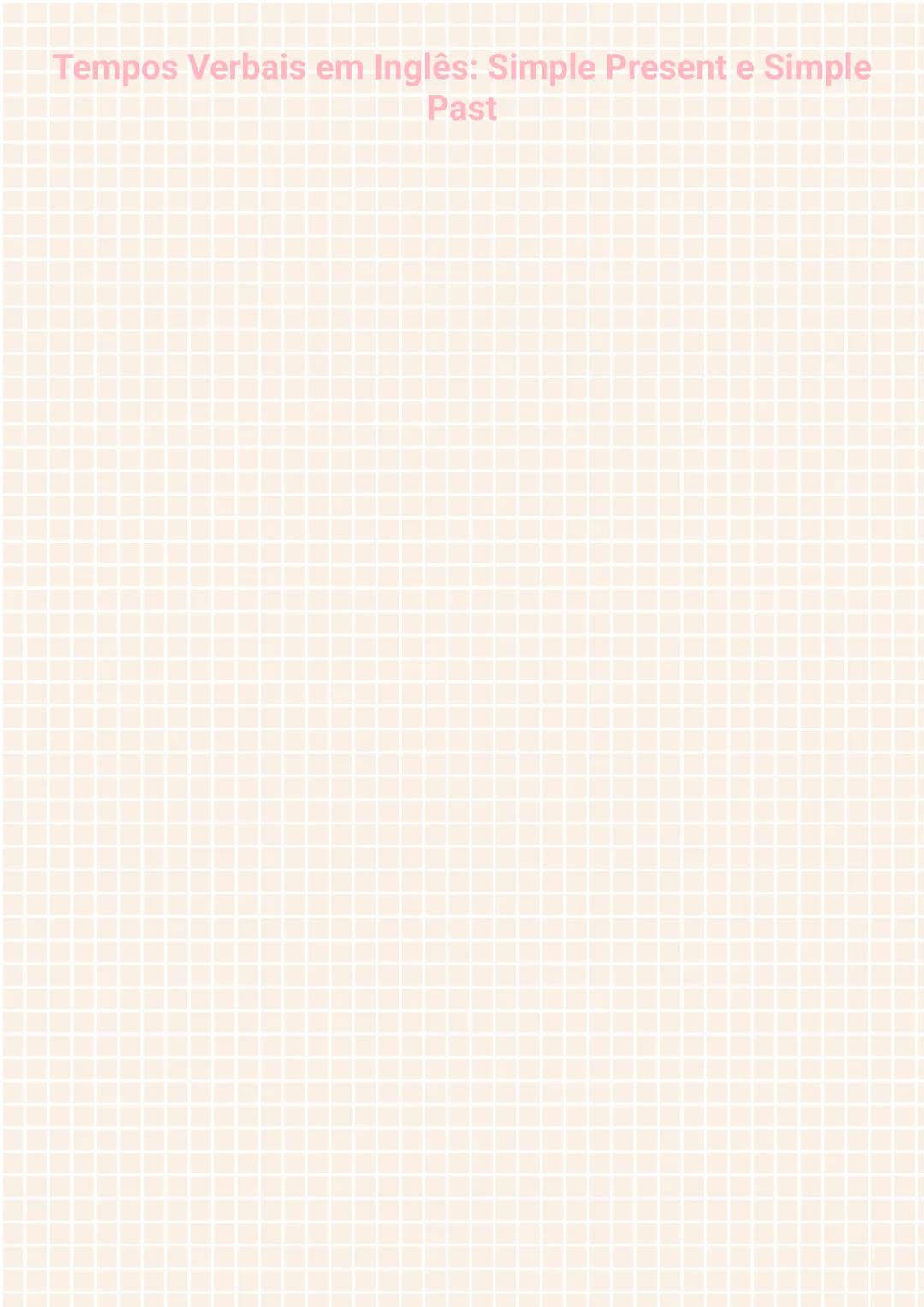 Domine o Simple Present e Simple Past: Guia Prático
