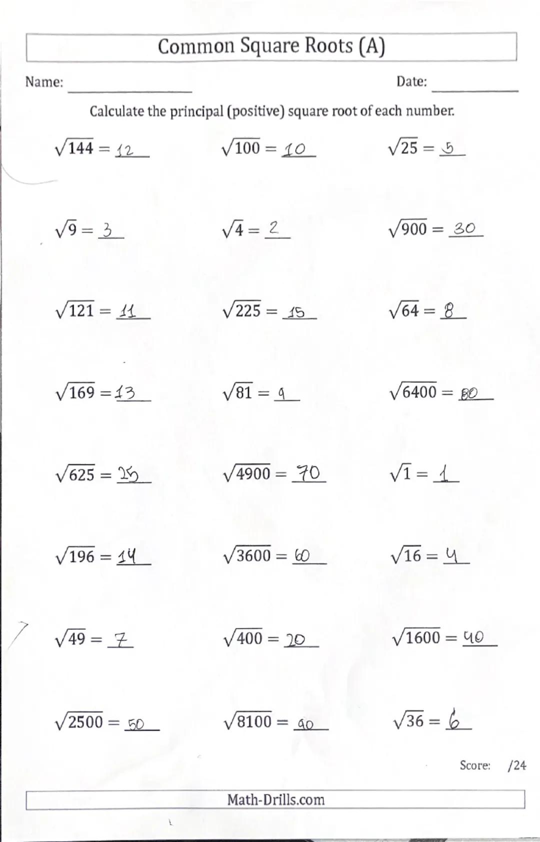 Name:
Common Square Roots (A)
Date:
Calculate the principal (positive) square root of each number.
√144 = 12
√100 = 10
√25 = 5
√9=3
√4=2
√90