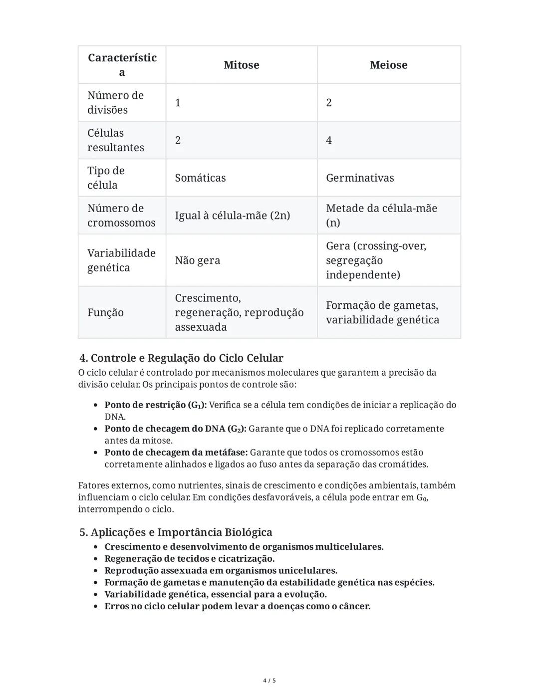 Resumo Completo: Ciclo Celular, Mitose e Meiose
1. O Ciclo Celular
O ciclo celular é o conjunto de eventos que ocorrem em uma célula desde s