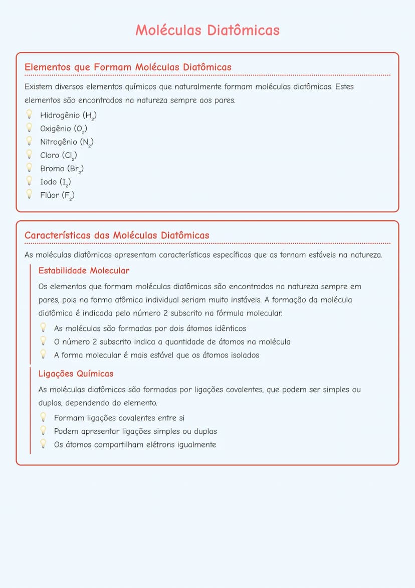 # Moléculas Diatômicas

## Elementos que Formam Moléculas Diatômicas
Existem diversos elementos químicos que naturalmente formam moléculas d