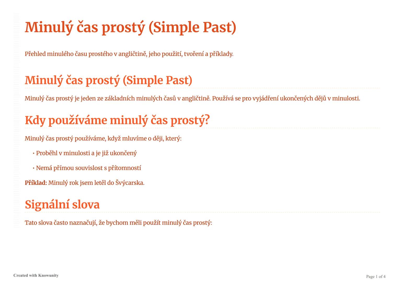 # Minulý čas prostý (Simple Past)

Přehled minulého času prostého v angličtině, jeho použití, tvoření a příklady.

# Minulý čas prostý (Simp