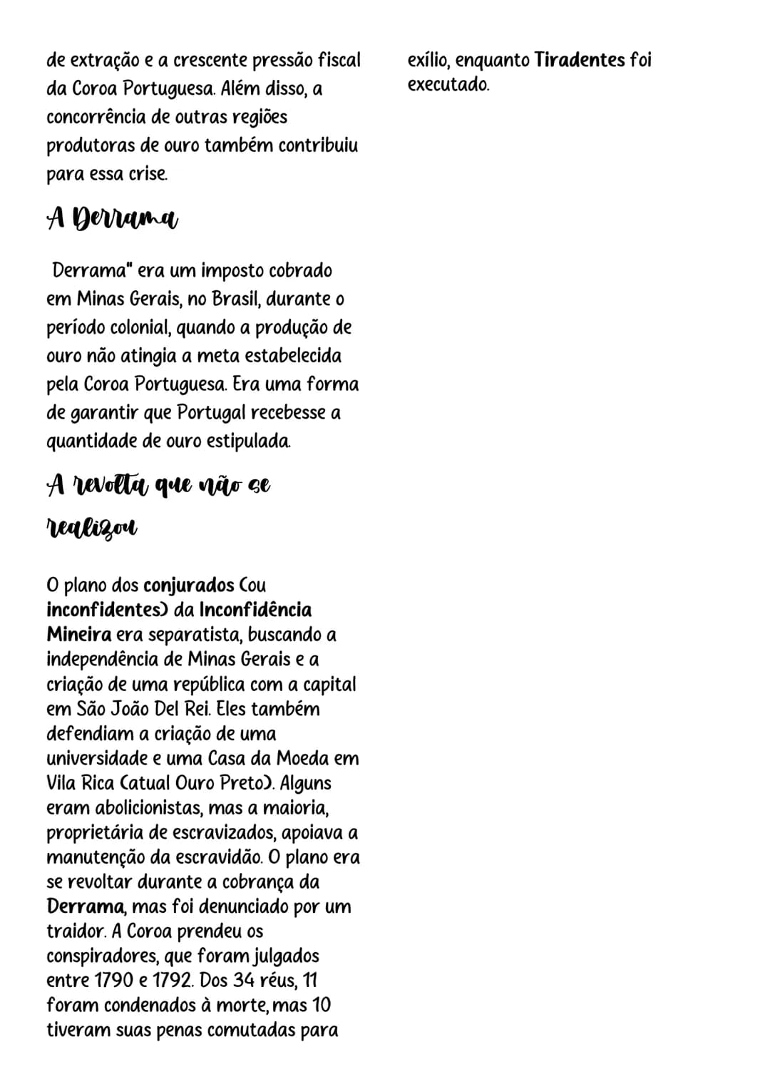 A Conjuração Mineira

Conjuração Mineira
A Conjuração Mineira, também
conhecida como Inconfidência Mineira,
foi um movimento que ocorreu em

