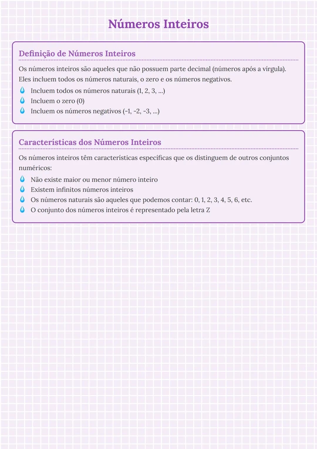 --- OCR Start ---
Números Inteiros
Definição de Números Inteiros
Os números inteiros são aqueles que não possuem parte decimal (números após