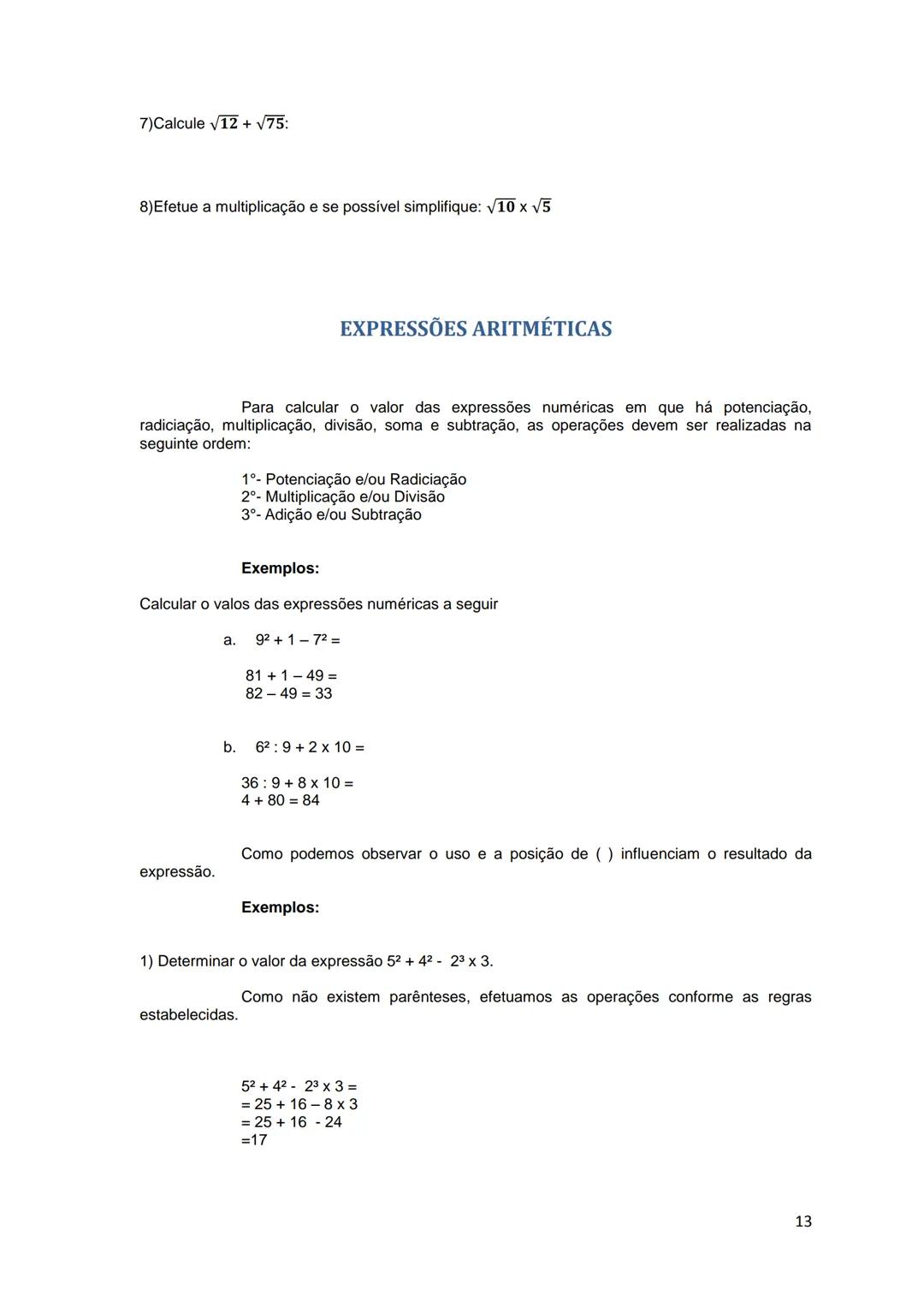 Sumário
OPERAÇÕES COM NÚMEROS RACIONAIS
Adição e Subtração com Números Racionais.
OPERAÇÕES COM NÚMEROS RACIONAIS NA FORMA DECIMAL
Comparaçã