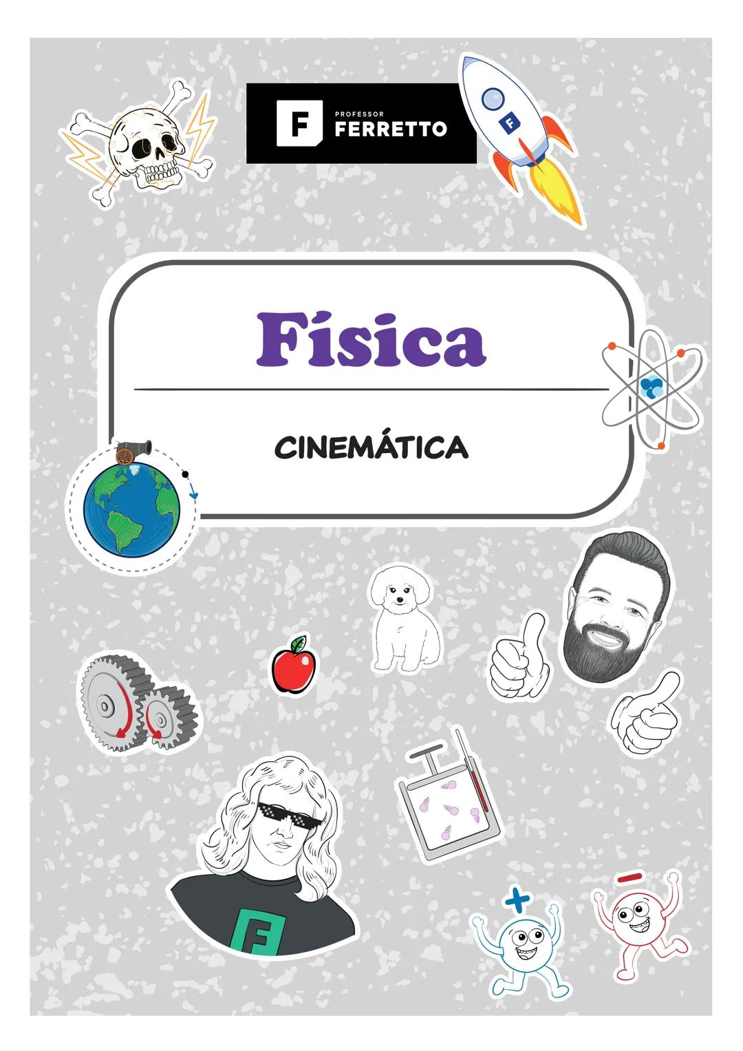 # PROFESSOR
F FERRETTO

Física
CINEMÁTICA # FÍSICA
PROFESSOR
COELHO
# FUNDAMENTOS DE CINEMÁTICA
# MOVIMENTO E REPOUSO
DEPENDE DO REFERENCIAL