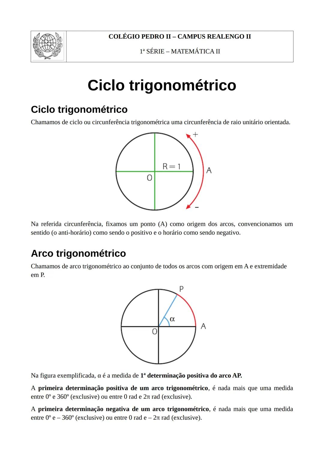 --- OCR Start ---
Analogamente, chamamos de ângulo trigonométrico A\hat{O}P ao conjunto de todos os ângulos de lado
inicial OA e lado termin