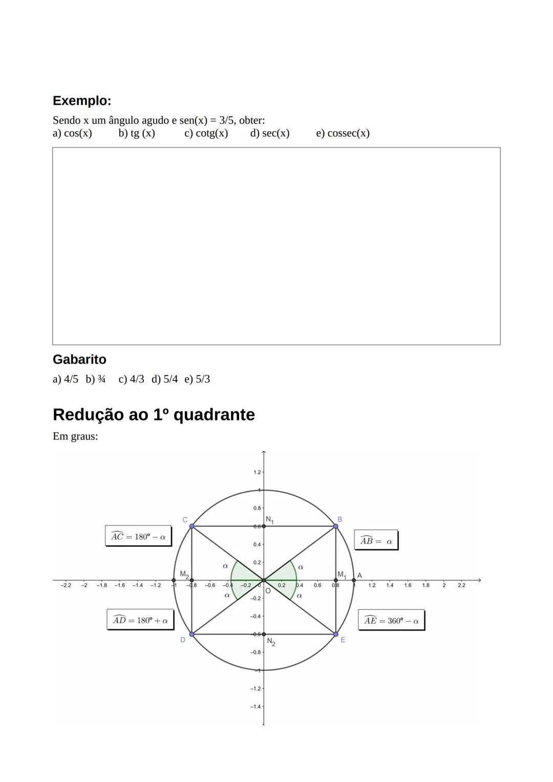 --- OCR Start ---
Analogamente, chamamos de ângulo trigonométrico A\hat{O}P ao conjunto de todos os ângulos de lado
inicial OA e lado termin