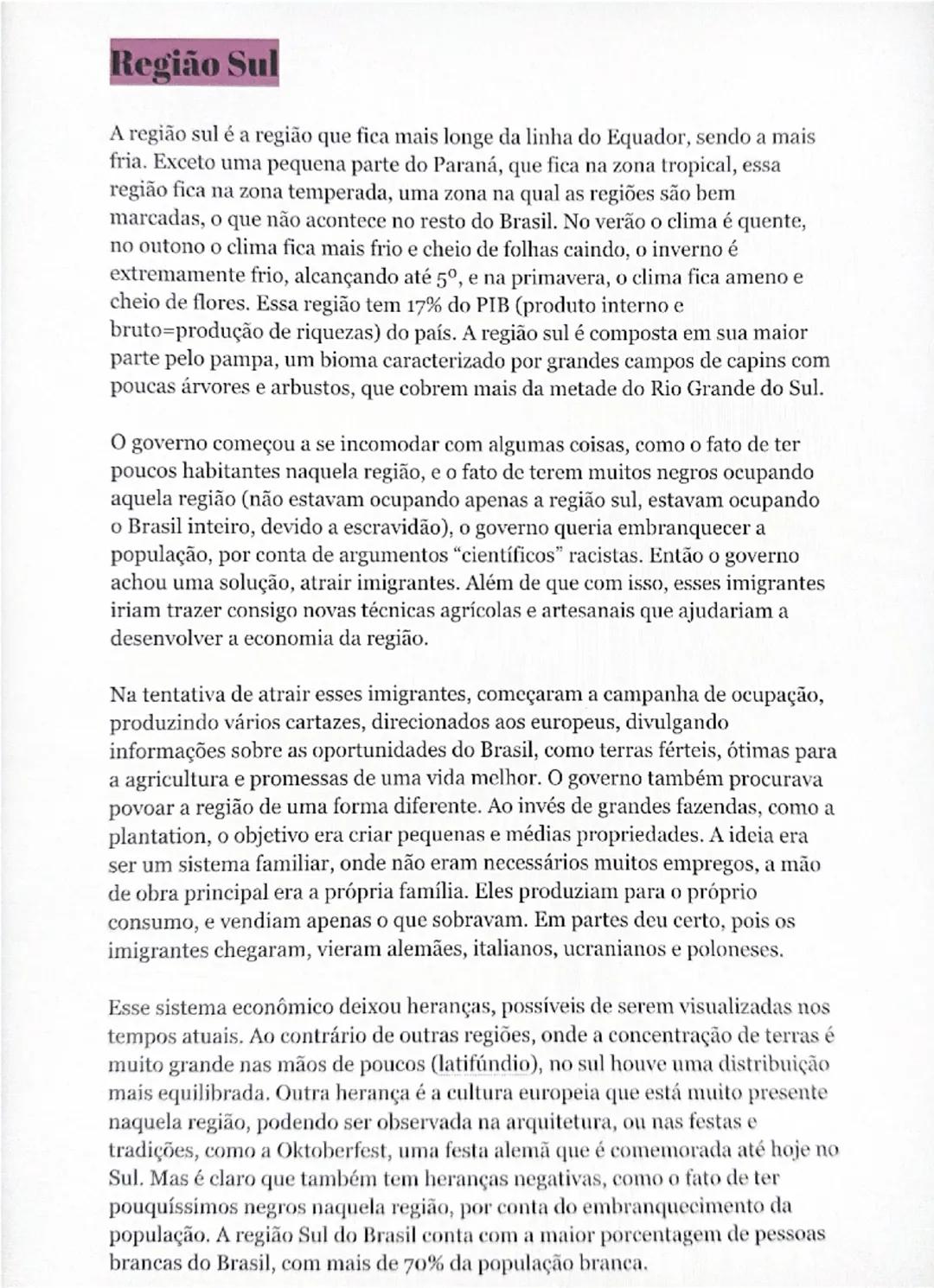 # Região Sul

A região sul é a região que fica mais longe da linha do Equador, sendo a mais
fria. Exceto uma pequena parte do Paraná, que fi
