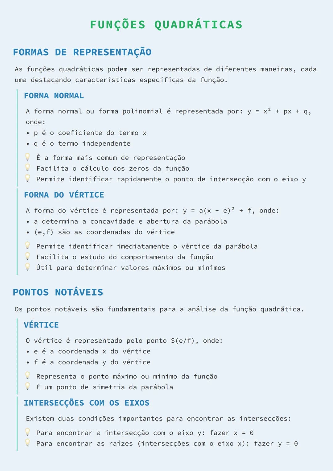 --- OCR Start ---
FUNÇÕES QUADRÁTICAS
FORMAS DE REPRESENTAÇÃO
As funções quadráticas podem ser representadas de diferentes maneiras, cada
um