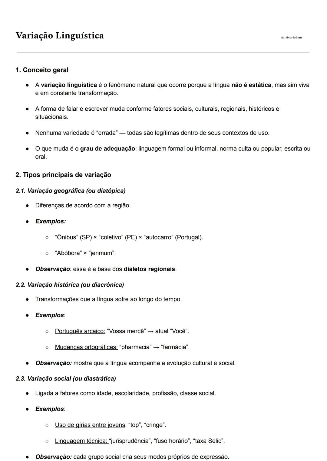 # Variação Linguística

@vitoriadsm

1. Conceito geral

- A variação linguística é o fenômeno natural que ocorre porque a língua não é estát