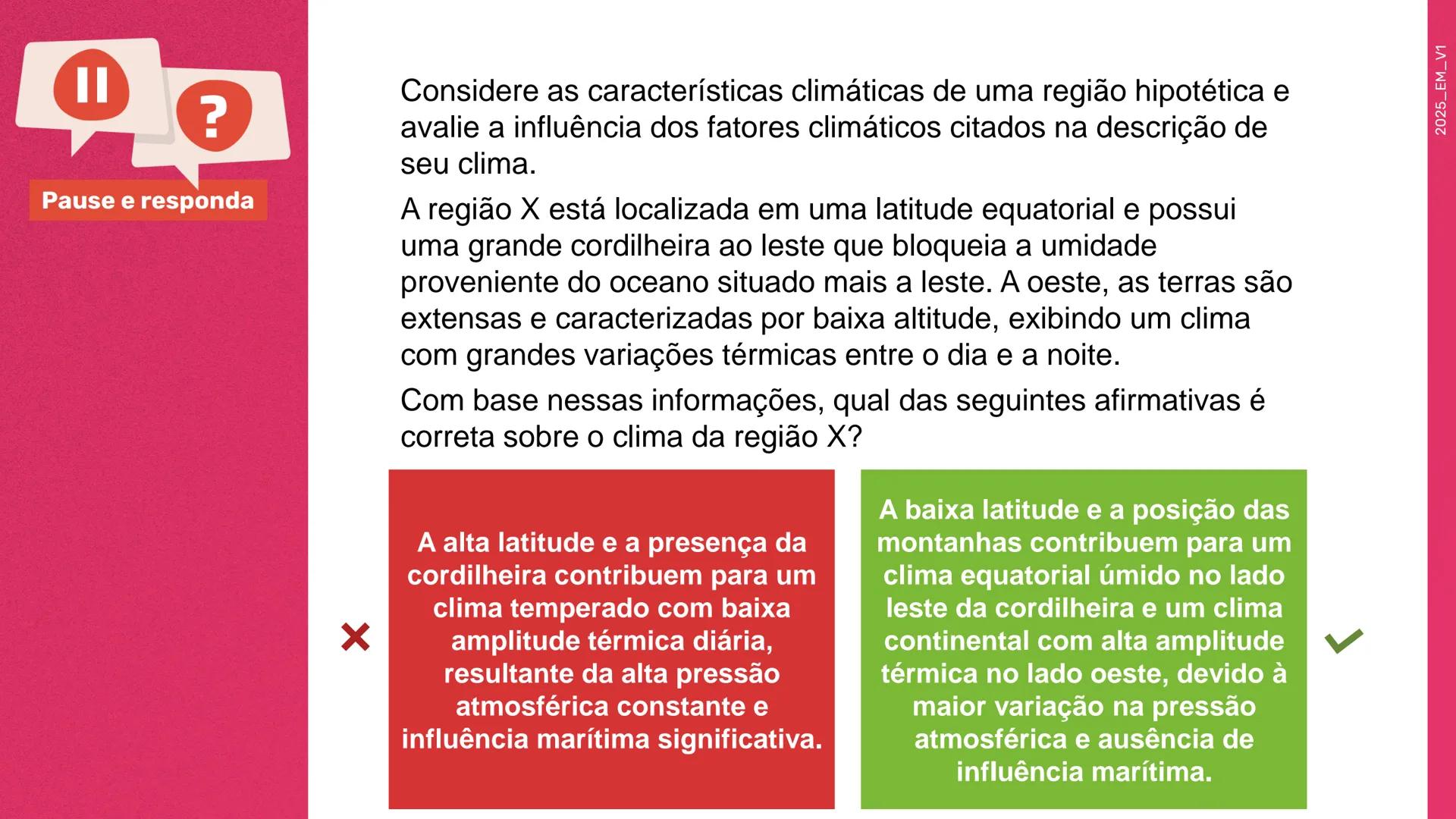 1a
Série

Geografia

Elementos e fatores que
influenciam o clima

1º bimestre
Aula 2

Ensino
Médio

MATERIAL
DIGITAL

Secretaria da
cretaria