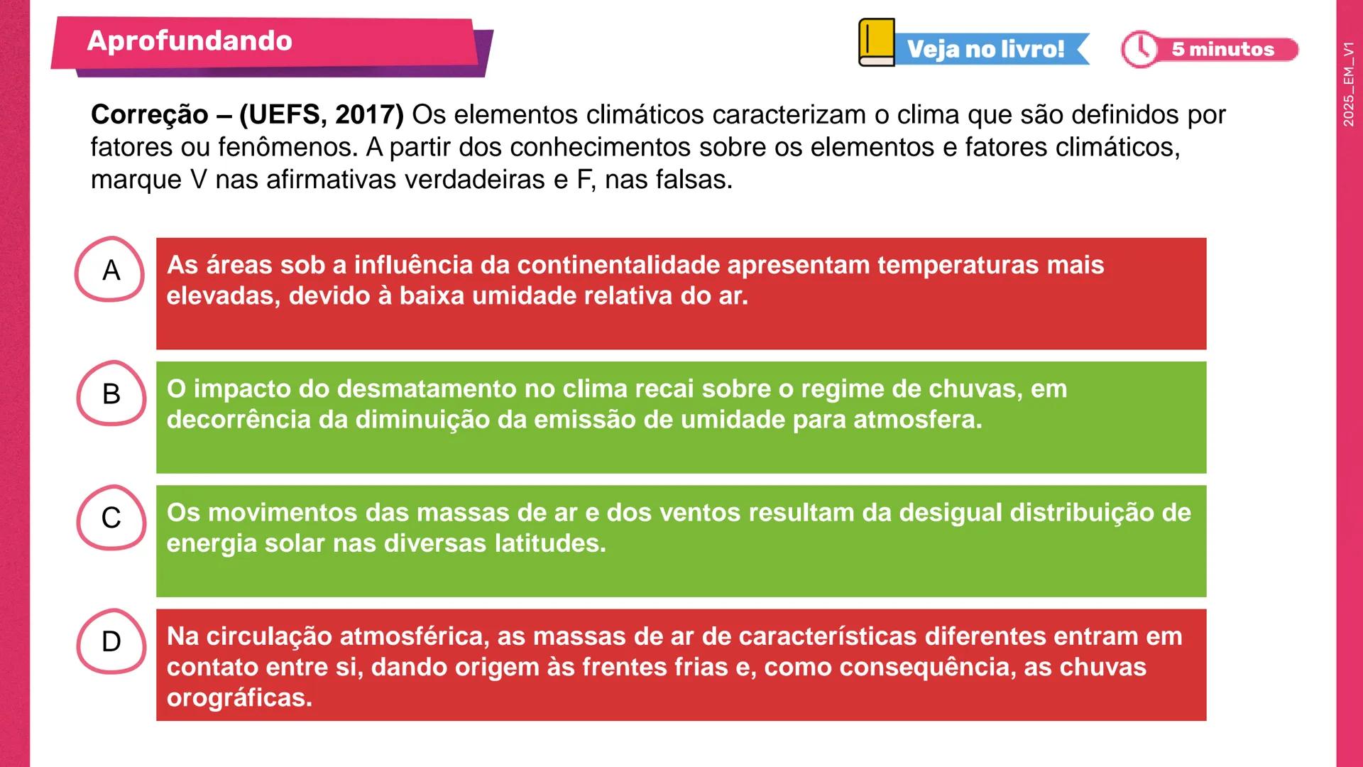 1a
Série

Geografia

Elementos e fatores que
influenciam o clima

1º bimestre
Aula 2

Ensino
Médio

MATERIAL
DIGITAL

Secretaria da
cretaria