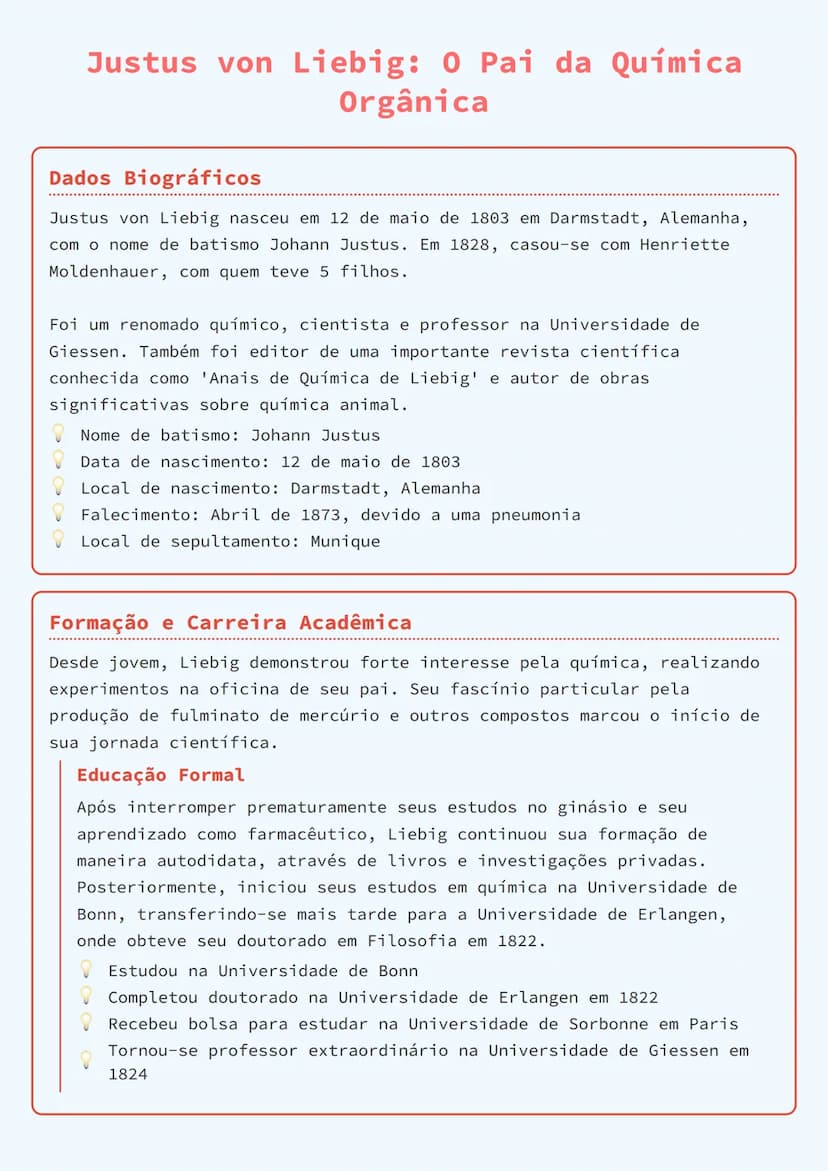 # Justus von Liebig: O Pai da Química
Orgânica

## Dados Biográficos
Justus von Liebig nasceu em 12 de maio de 1803 em Darmstadt, Alemanha,

