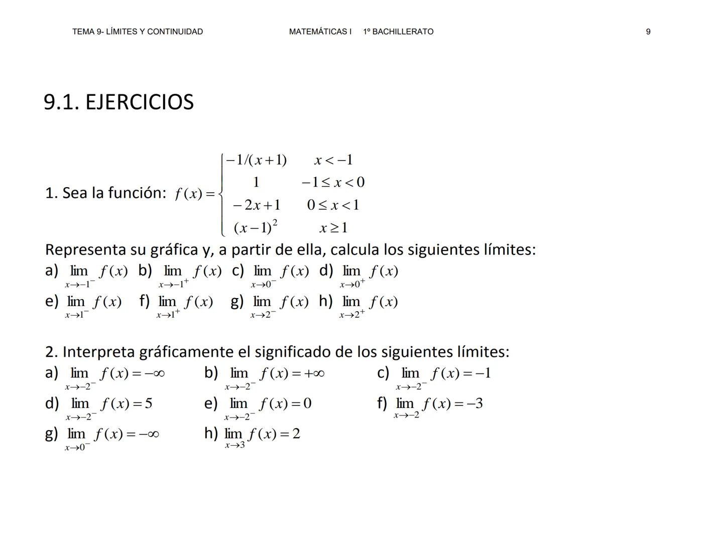 TEMA 9- LÍMITES Y CONTINUIDAD
MATEMÁTICAS I 1º BACHILLERATO
1
TEMA 9
LÍMITES DE FUNCIONES,
CONTINUIDAD Y RAMAS
INFINITAS --- OCR Start ---
T