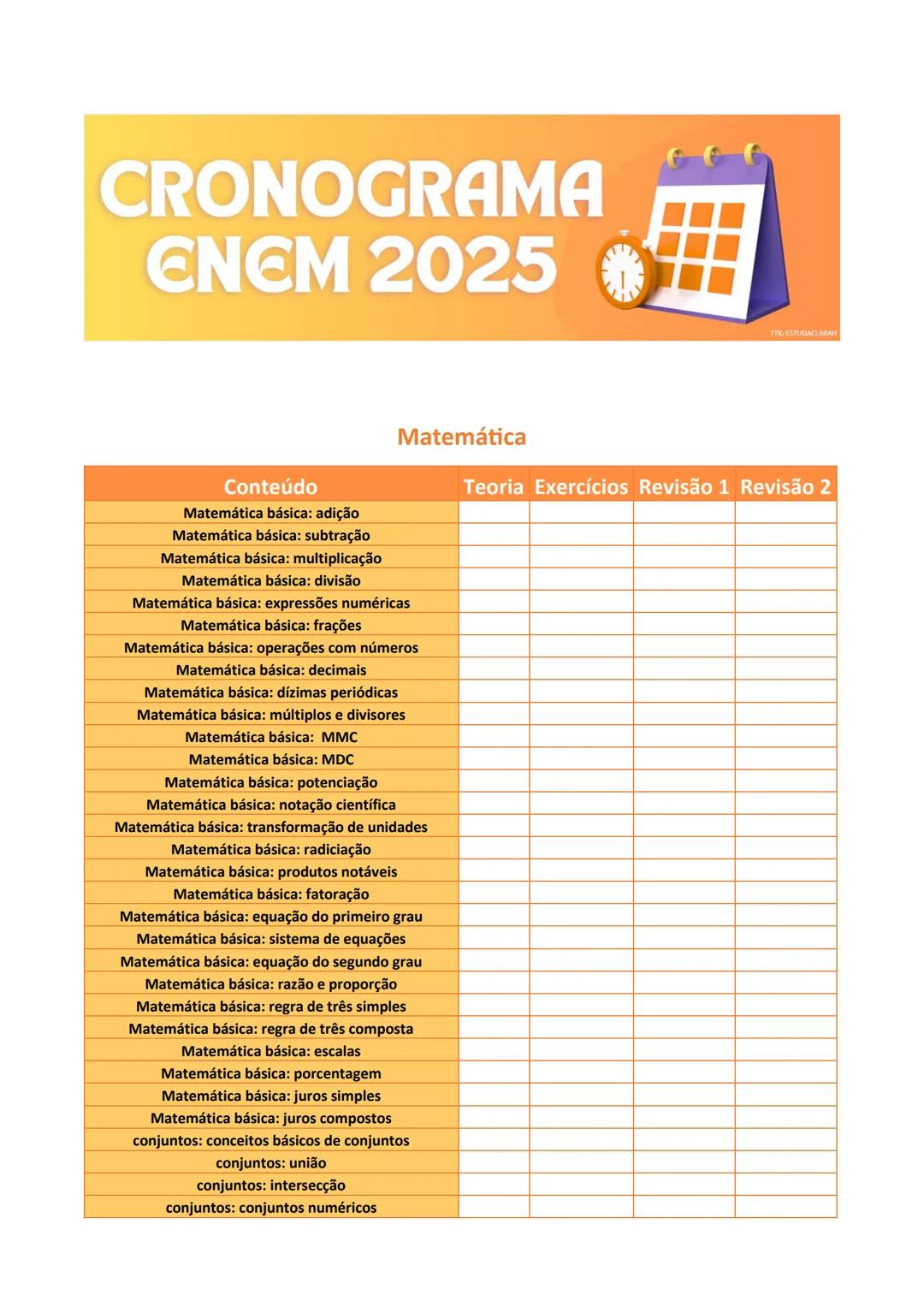 # CRONOGRAMA
CNCM 2025
TIE ESTUDACLARAN
Matemática
| Conteúdo | Teoria | Exercícios | Revisão 1 | Revis