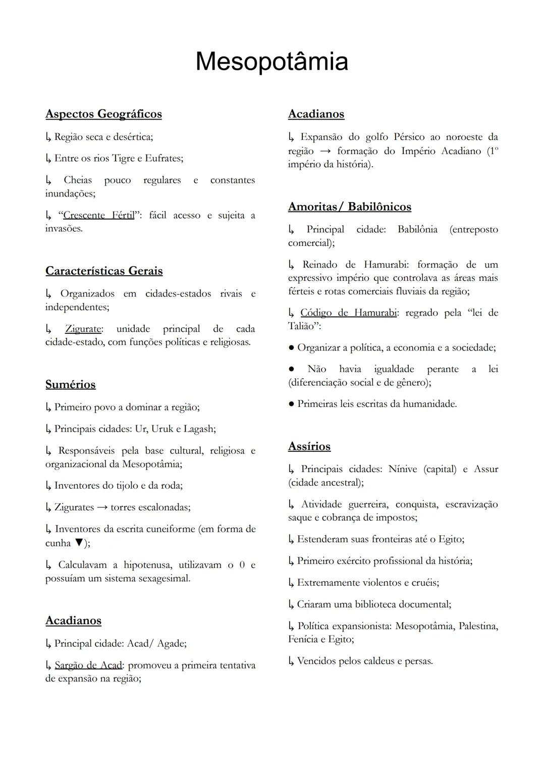 # Mesopotamia
Aspectos Geográficos
↳ Região seca e desértica;
↳ Entre os rios Tigre e Eufrates;
↳ Cheias pouco regulares e constantes
in