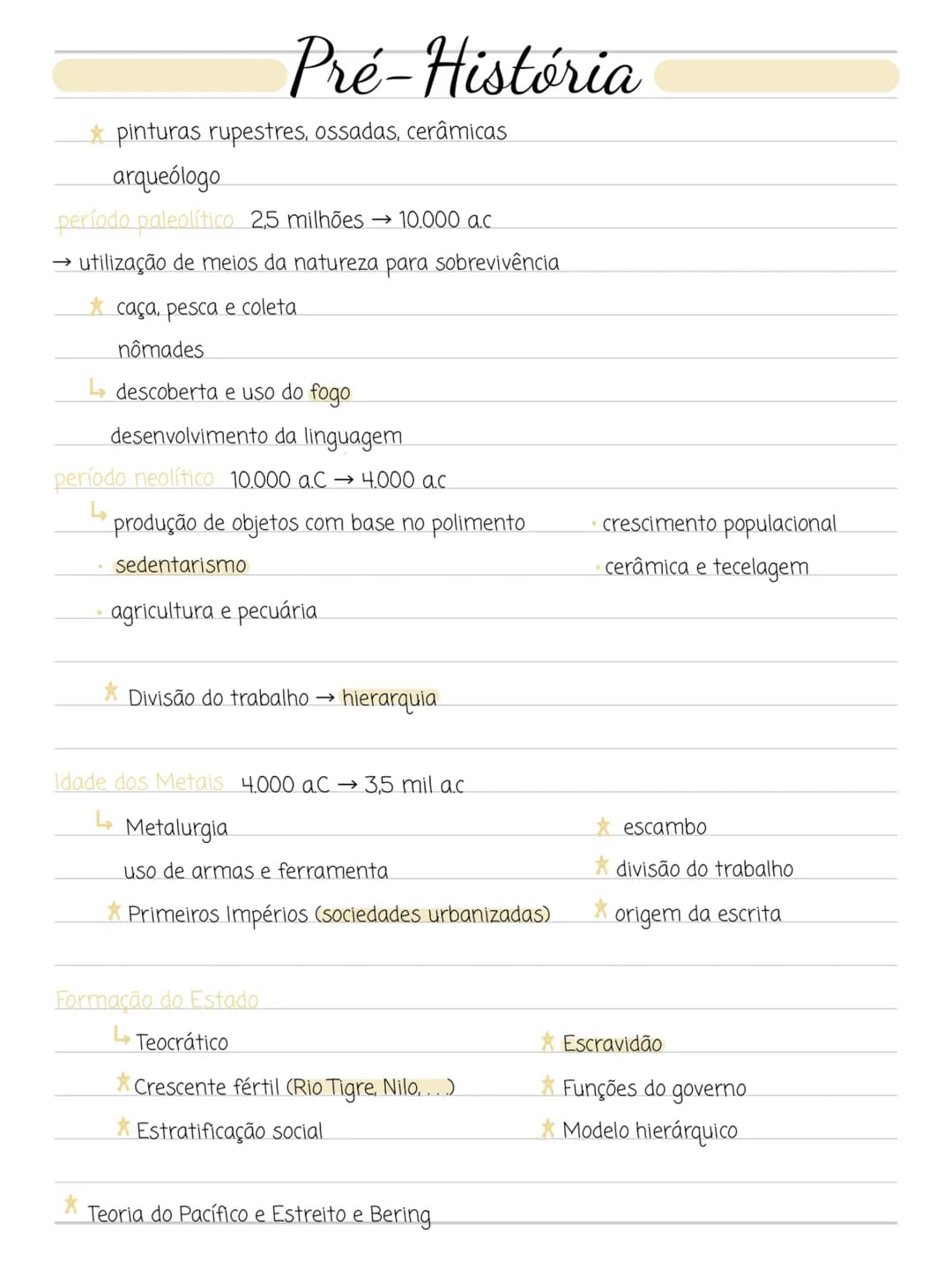 # Pré-História
* pinturas rupestres, ossadas, cerâmicas
arqueólogo
período paleolítico 2,5 milhões → 10.000 a.c
→ utilização de meios da nat