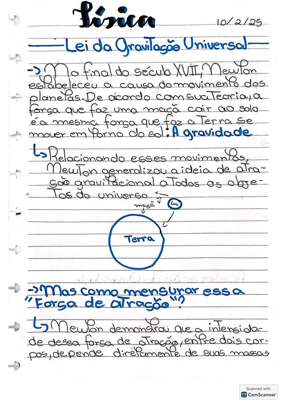 # Lisica
10/2/25
-Lei da GraviTação Universal-
-Mo final do século XVII, Newfon
estabeleceu a causa do movimento dos
→ planelas. De acordo
