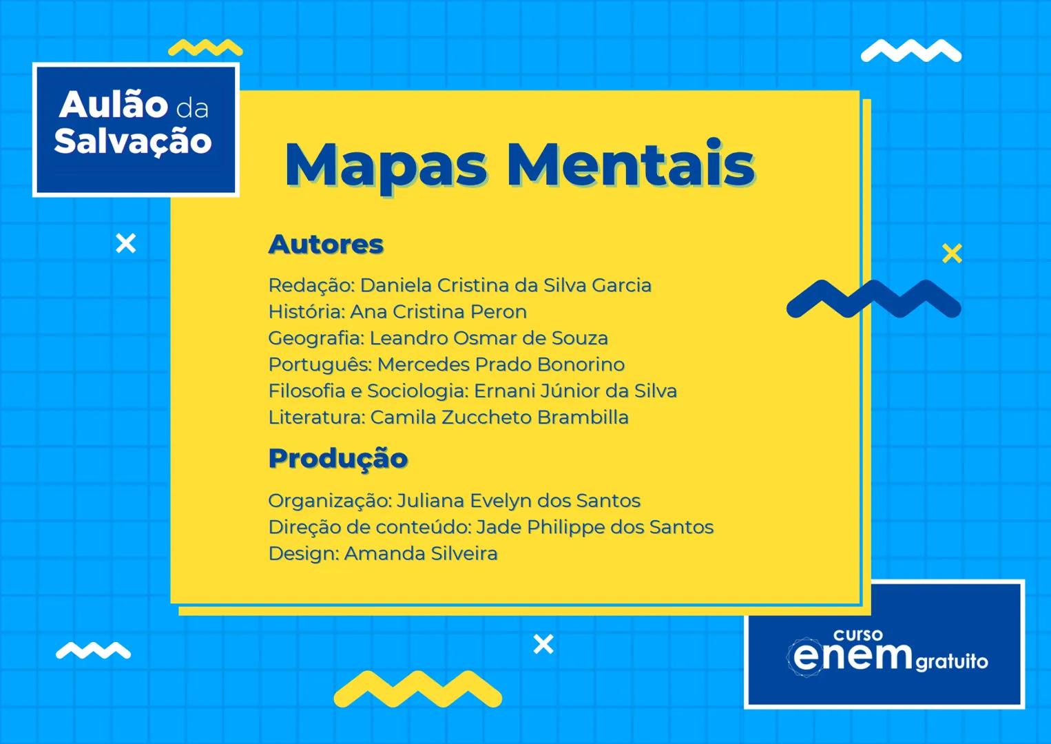 # Aulão da
# Salvação
X
# Mapas Mentais
1º dia do Enem
Português Redação Literatura
História Geografia Filosofia Sociologia
X
X
curso
enem g