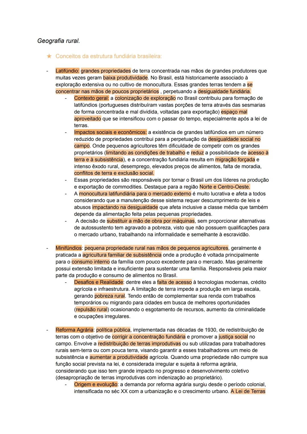 Geografia rural.
★Conceitos da estrutura fundiária brasileira:
- Latifúndio: grandes propriedades de terra concentrada nas mãos de grandes