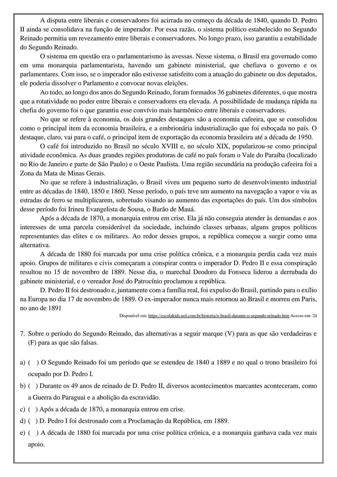 8° ΑΝΟ
HISTÓRIA
ATIVIDADE 13
Tema: O Período Regencial e O Brasil do Segundo Reinado: política e Economia
NOME:
UNIDADE ESCOLAR:
ATIVIDADE