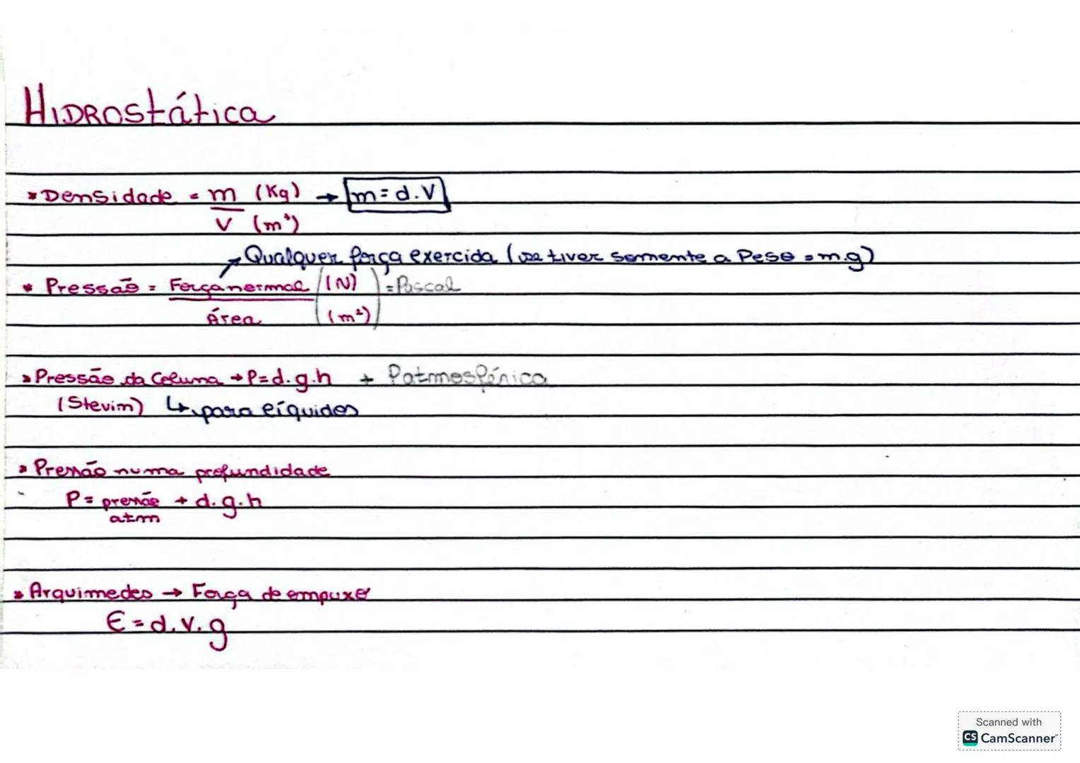 # HIDROstática
* Densidade = $\frac{m}{V}$ (Kg) $\longrightarrow$ $m=d.V$
(m²)
$\longrightarrow$ Qualquer força exercida (se tiver soment