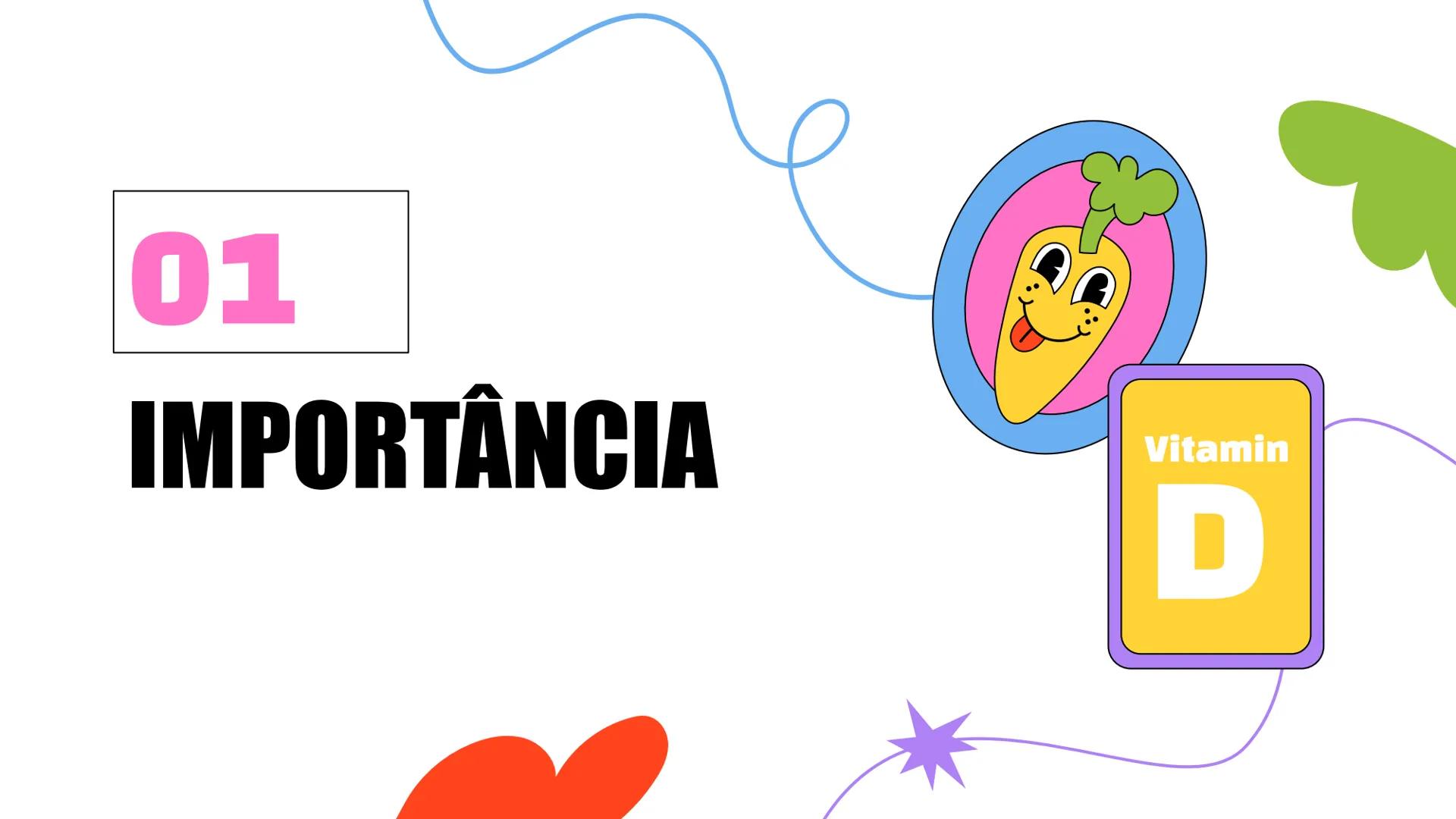 # Alimentação:
## Vitaminas e
## Minerais
Vitamin
# A # Sumário
01 Importância
Por que é importante
consumir vitaminas e
minerais?
02 Clas