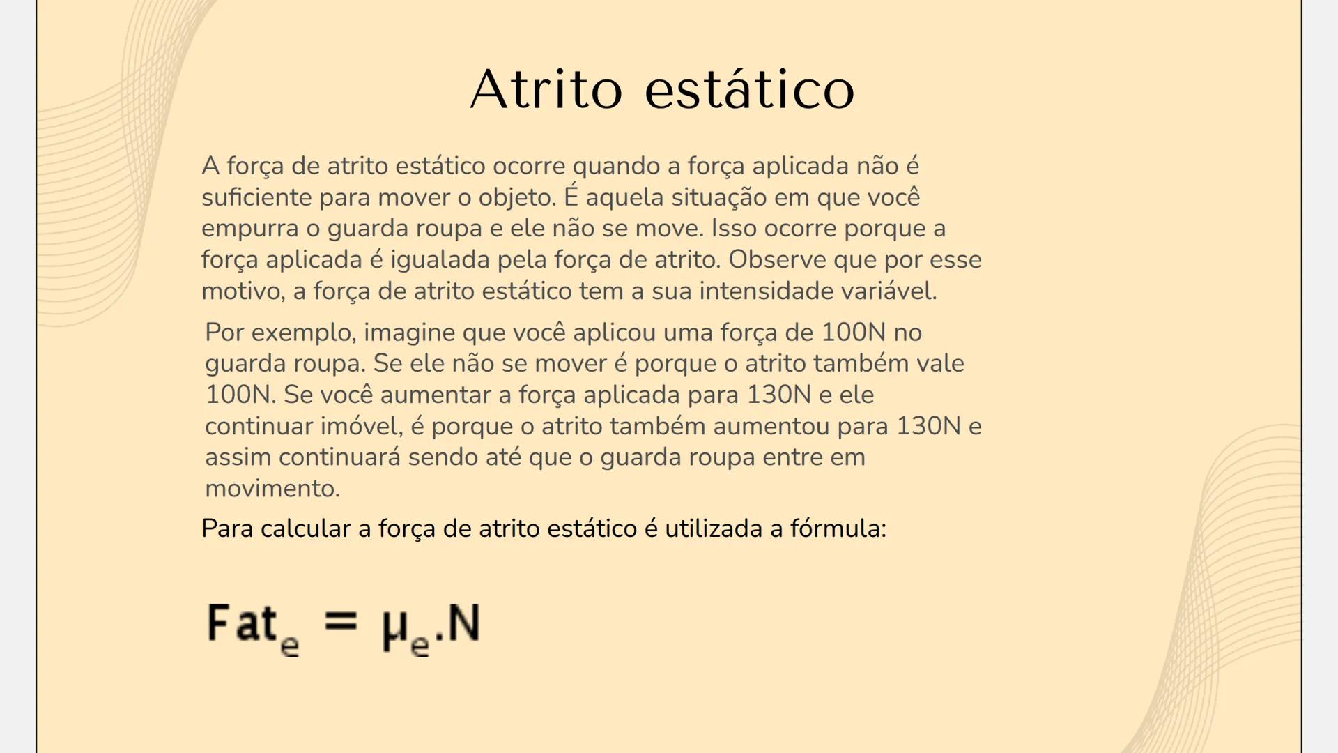 # FORÇA DE
# ATRITO
FÍSICA 1 # FORÇA DE ATRITO
O que é a força
1
3
Atrito dinâmico
de atrito
e estático
2 Fórmula
4 Quem criou # 1
O QUE