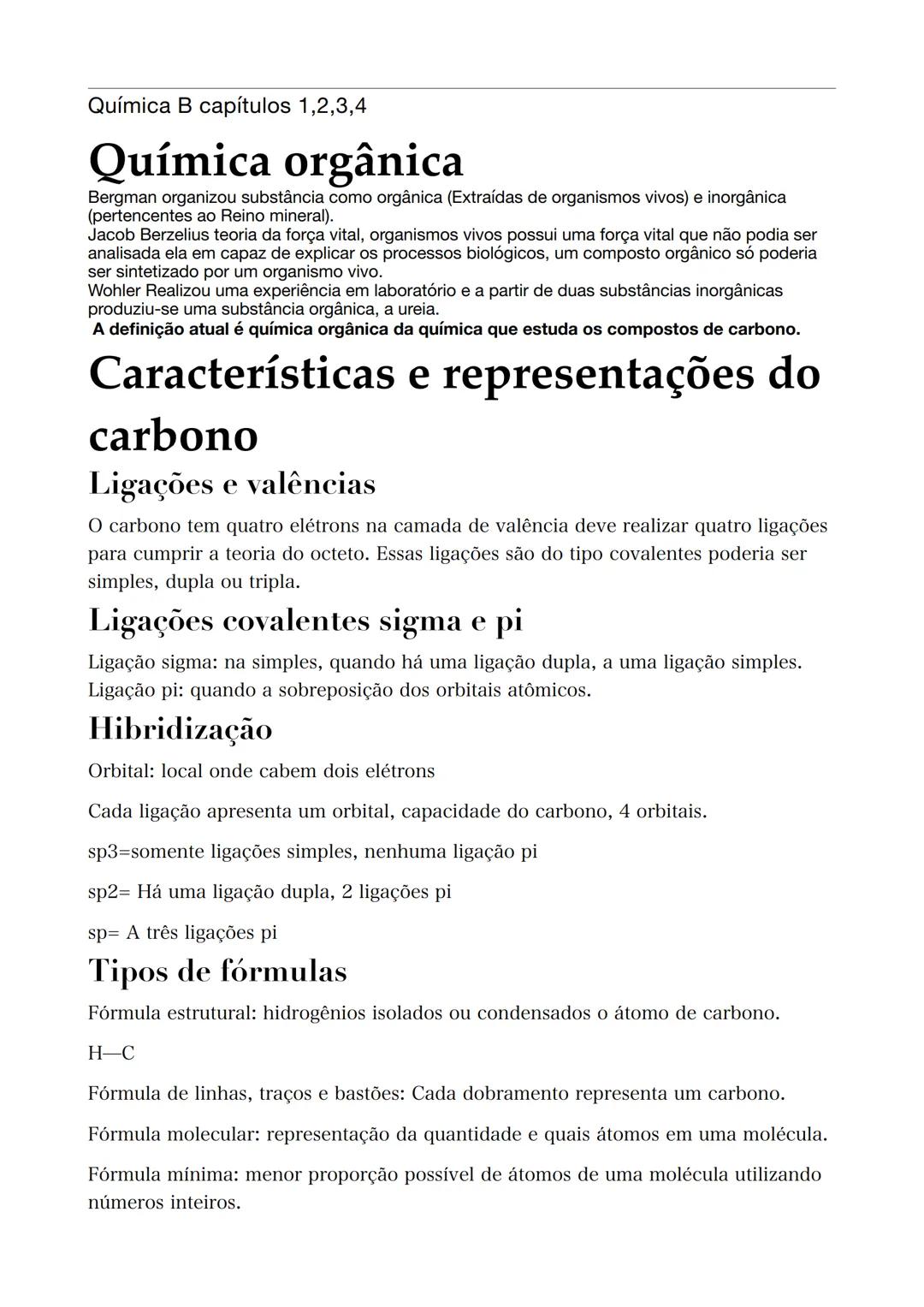 # Química B capítulos 1,2,3,4
# Química orgânica
Bergman organizou substância como orgânica (Extraídas de organismos vivos) e inorgânica
(p