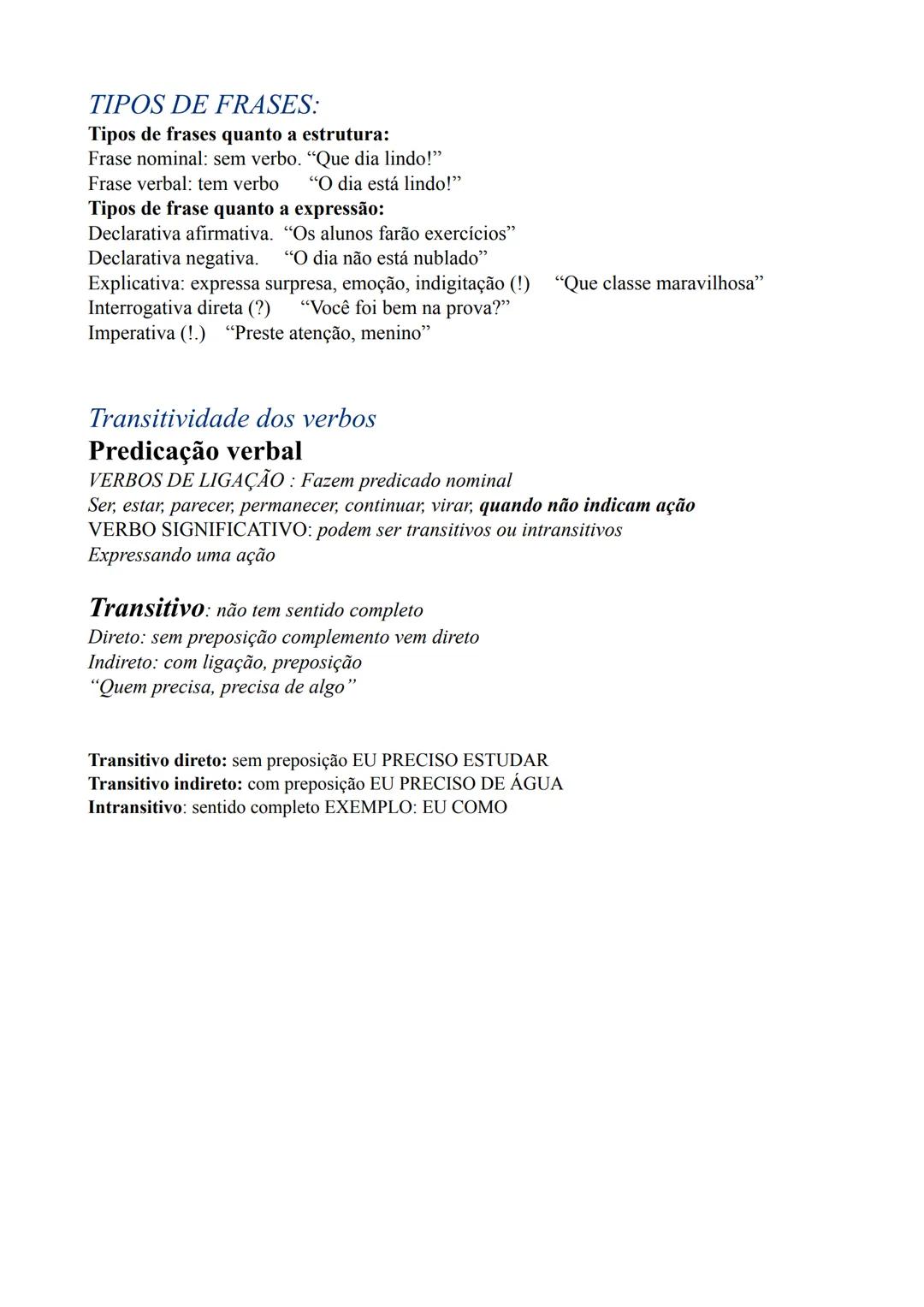 Sintaxe: estuda a organização das frases.
Frases: comunicação, sentido completo, maiúscula, sem verbo e se encerra com ponto. Ela
pode ser