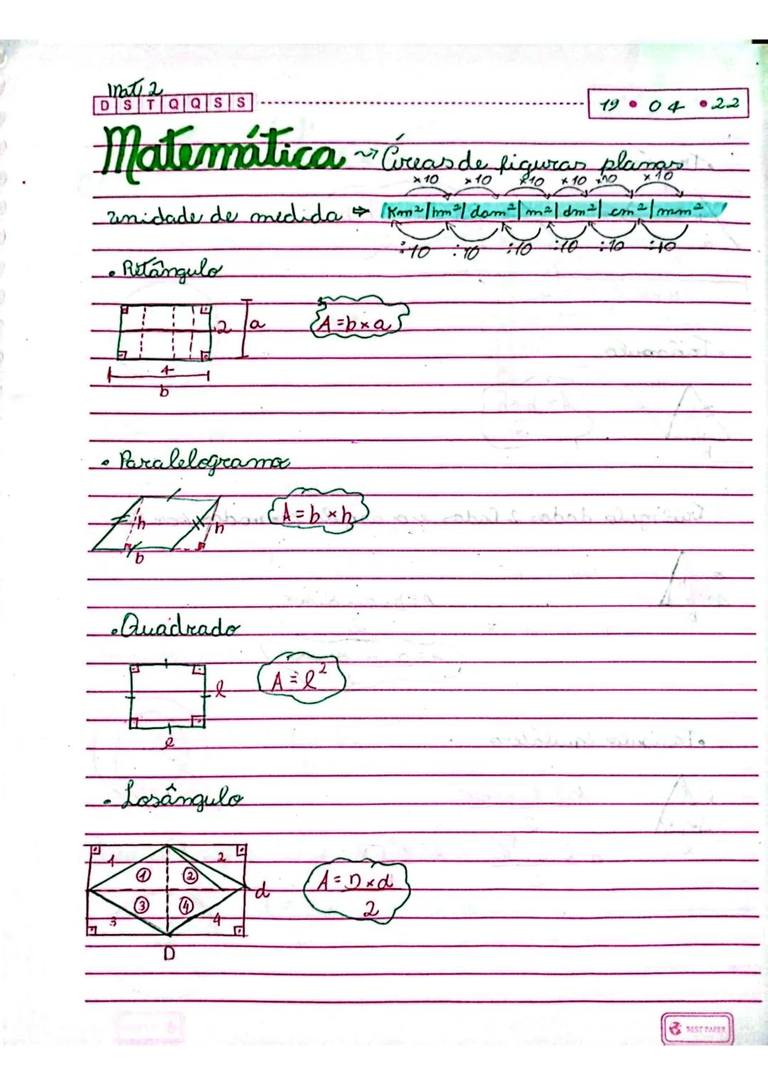 DSTQQSS
19.04.22
Matemática Creas de figuras plages
×10 ×10 ×10 ×10
anidade de medida (Km²/hm²/dam²/m²/dm² cm²/mm²
10:10 10:10:10:10
• Retân