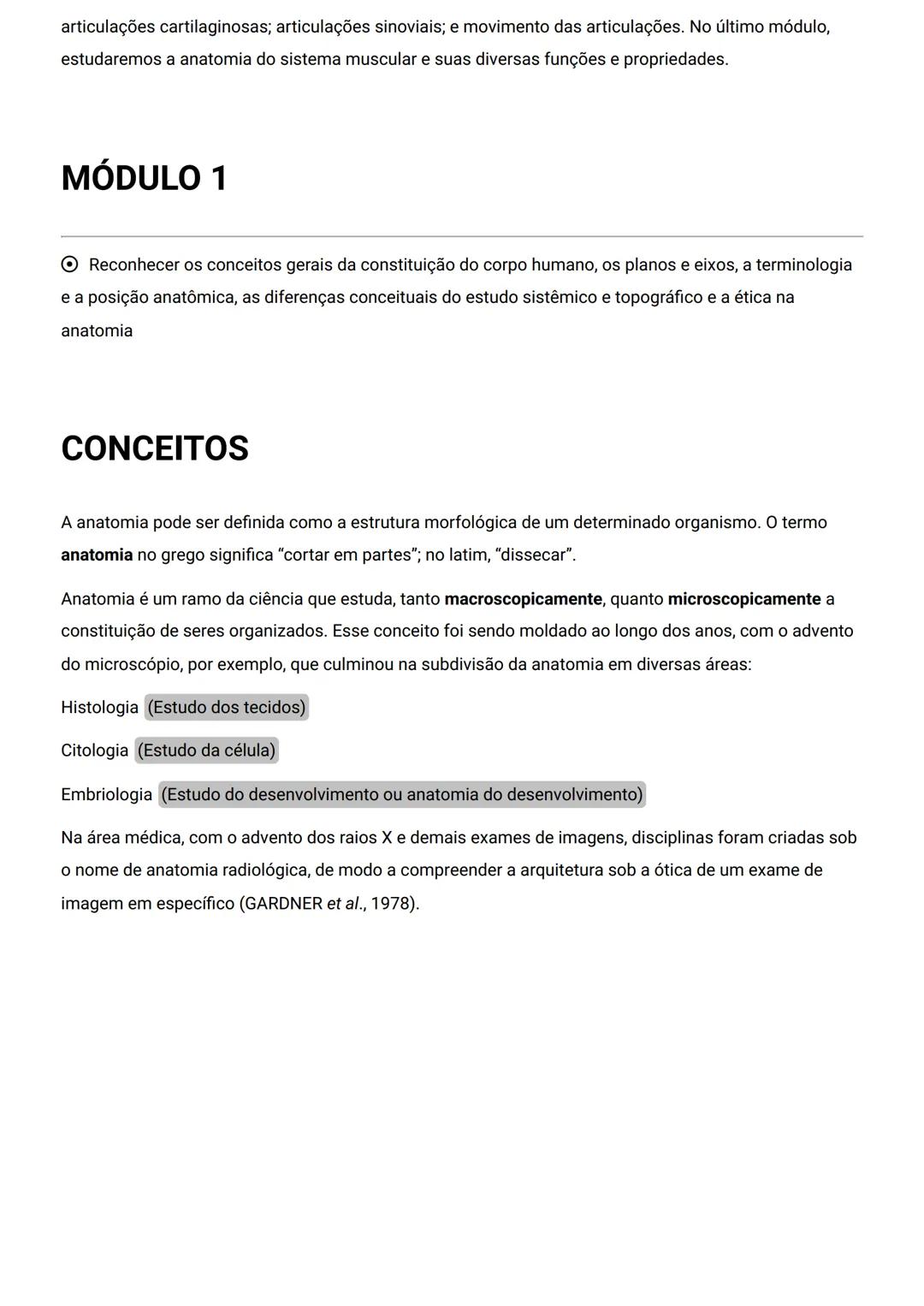 GENERALIDADES E SISTEMA
OSTEOMIOARTICULAR
DESCRIÇÃO
Elementos introdutórios para o estudo de anatomia humana e generalidades sobre os sist