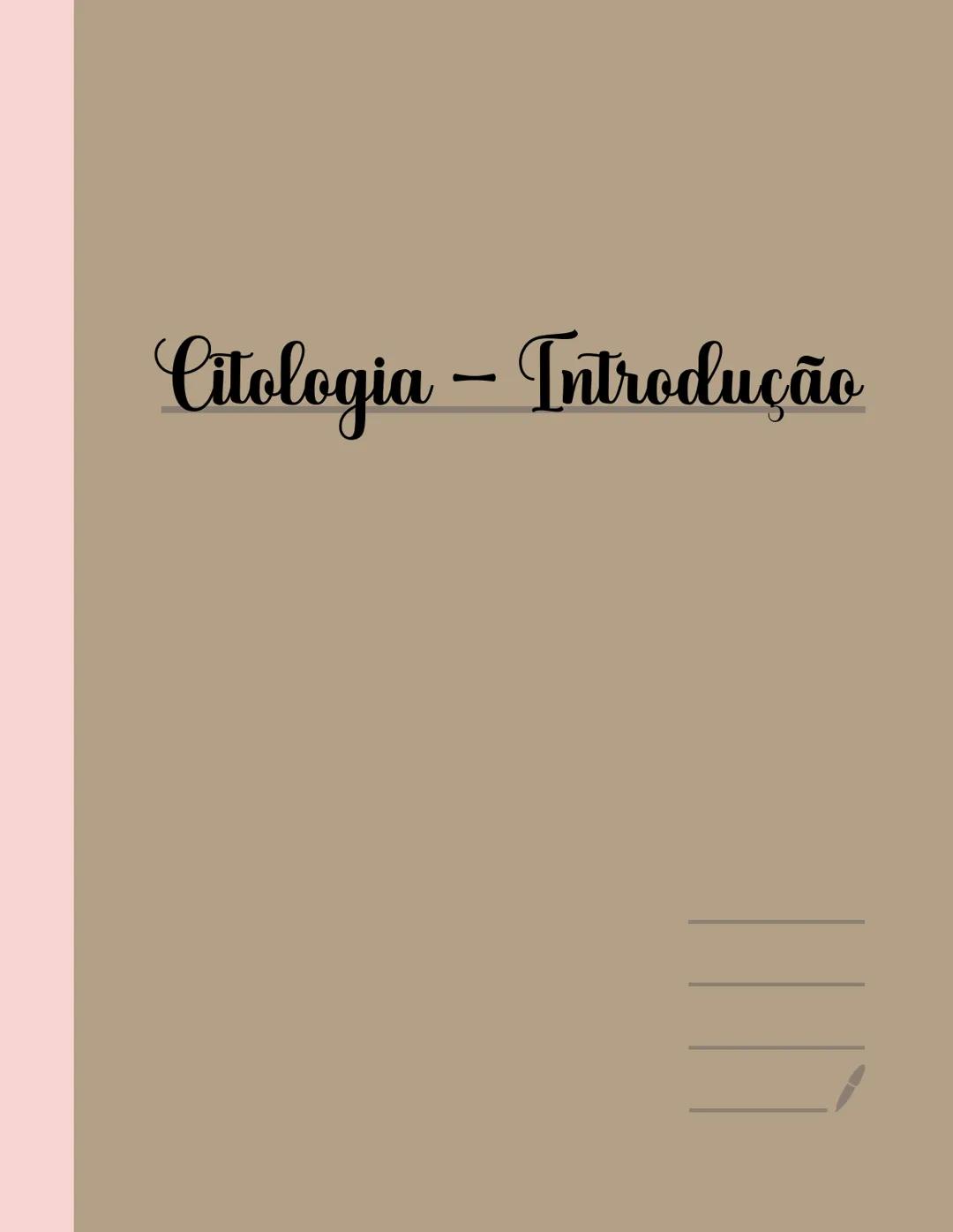 # Citologia - Introdução # INTRODUÇÃO À CITOLOGIA
Estudo da célula -> "universo";
1. Leeuwenhoek -> microorganismos
2. Robert Hooke (1665)