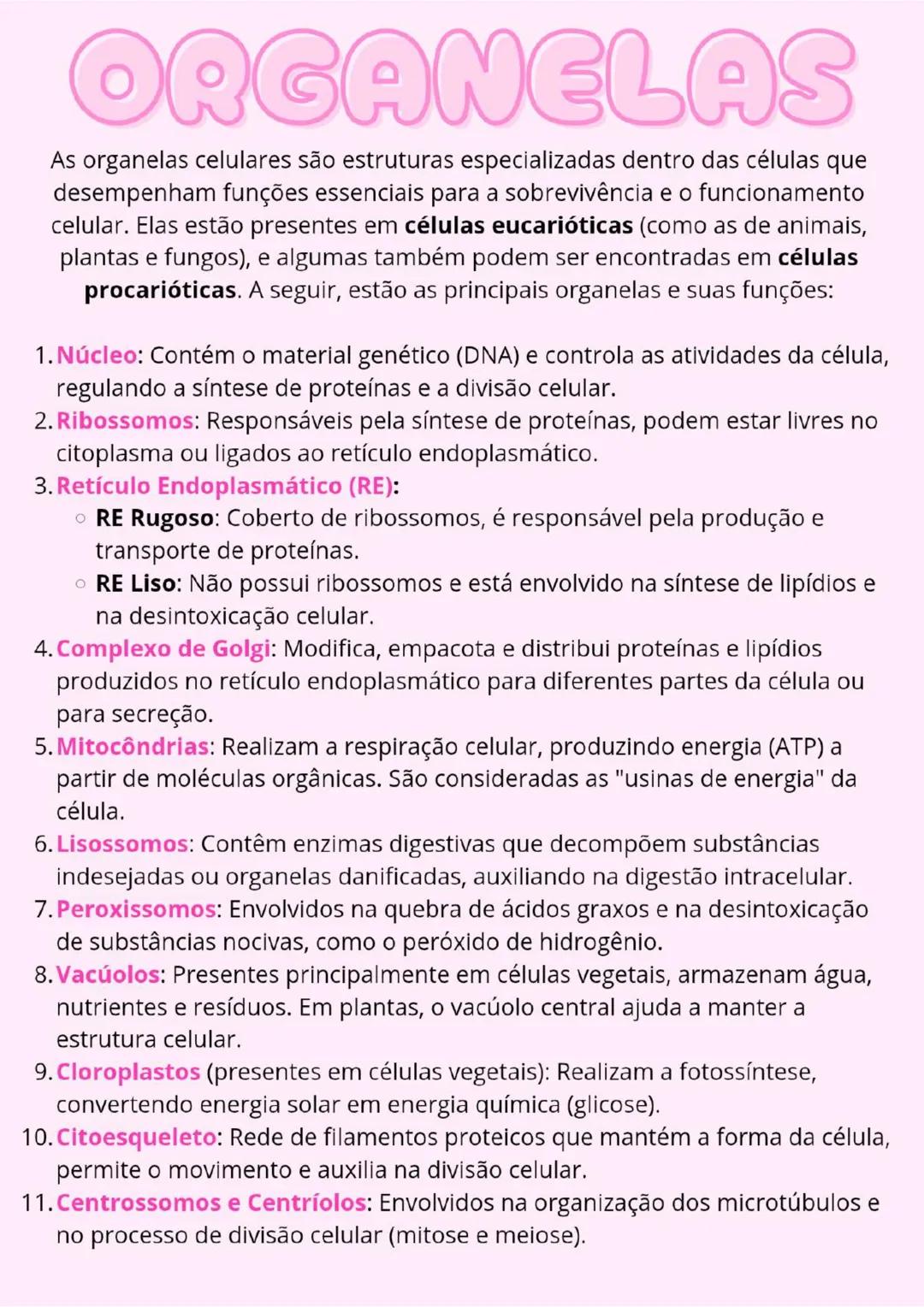# ORGANELAS
As organelas celulares são estruturas especializadas dentro das células que
desempenham funções essenciais para a sobrevivência