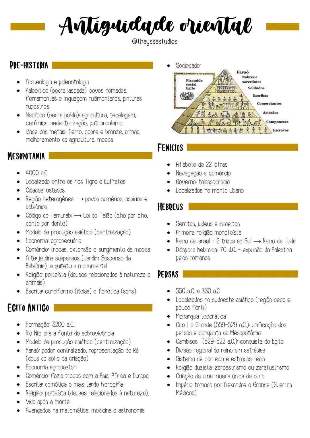 # Antiguidade oriental
@thayssastudies
• Sociedade:
PRE-HISTORIA
• Arqueologia e paleontologia
• Paleolítico (pedra lascada): povos nômad